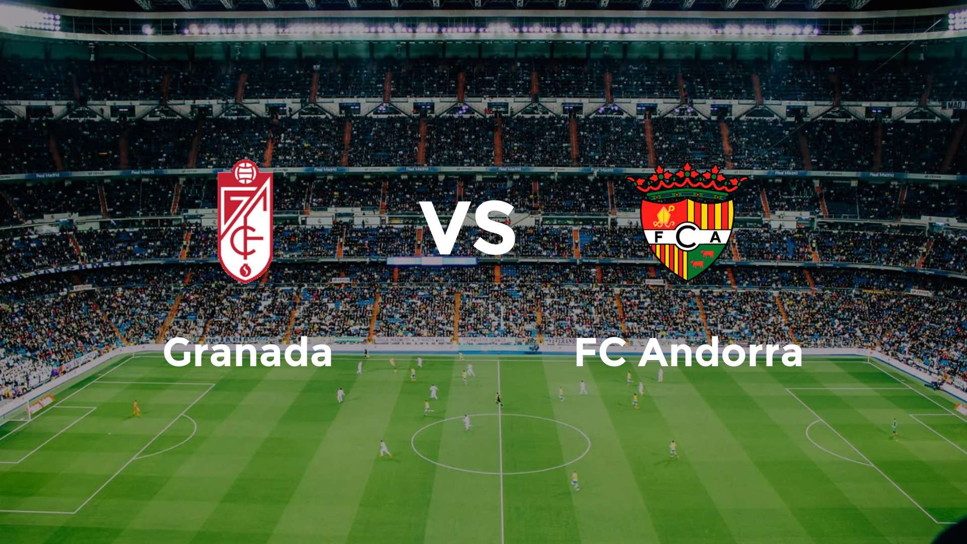 Granada vs FC Andorra