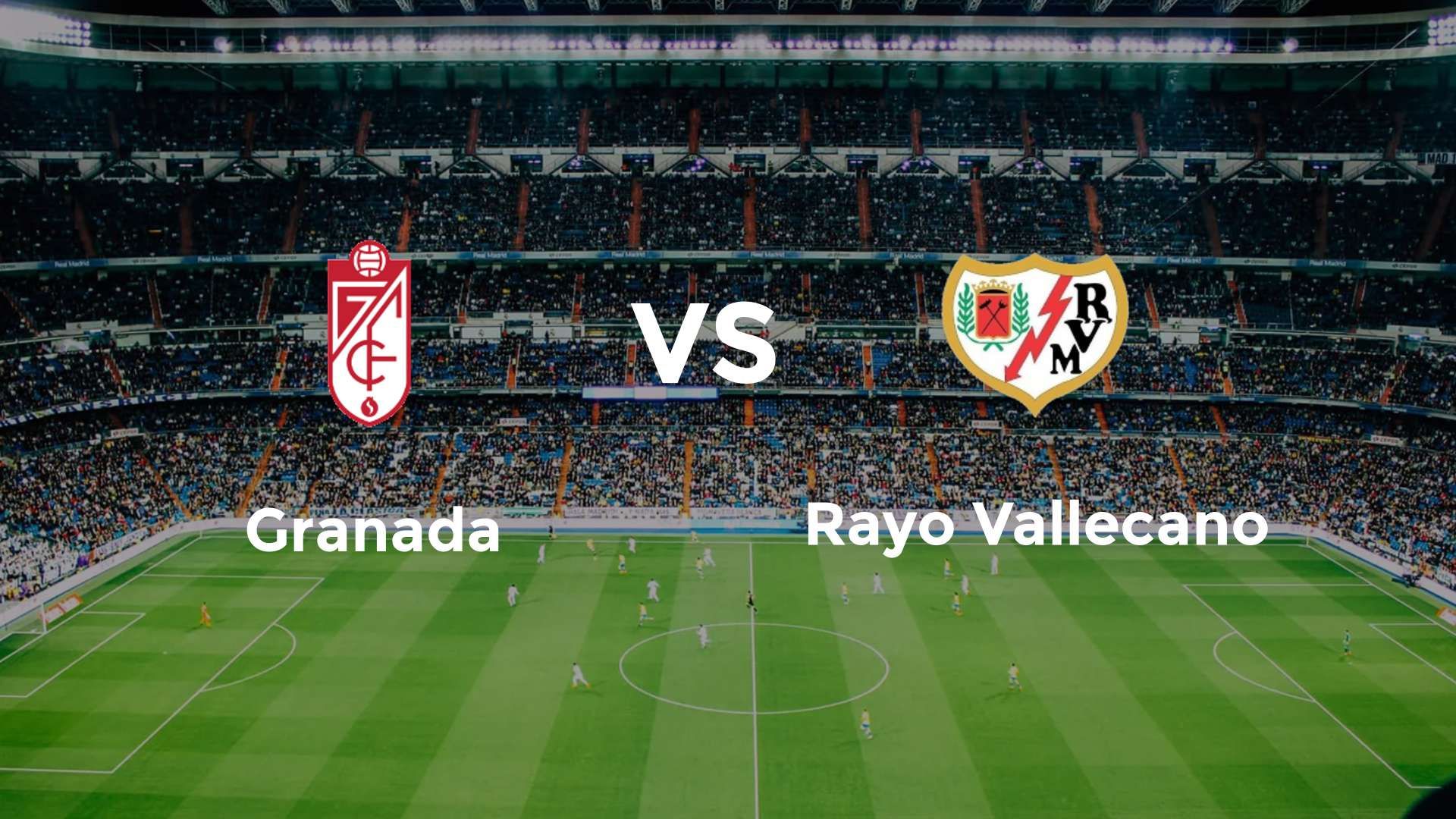 Granada vs Rayo Vallecano