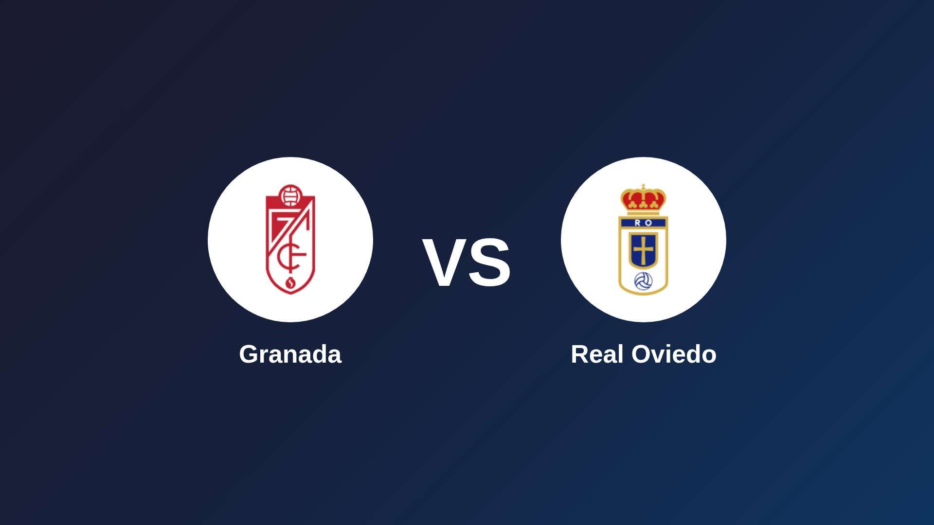 Granada vs Real Oviedo