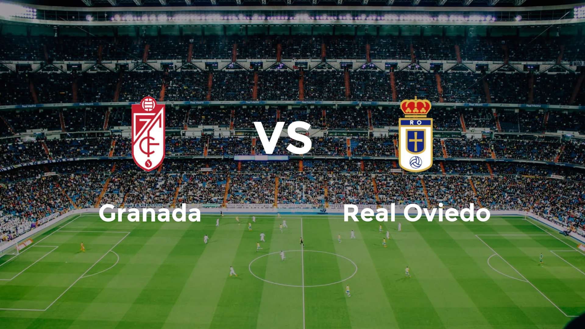 Granada vs Real Oviedo