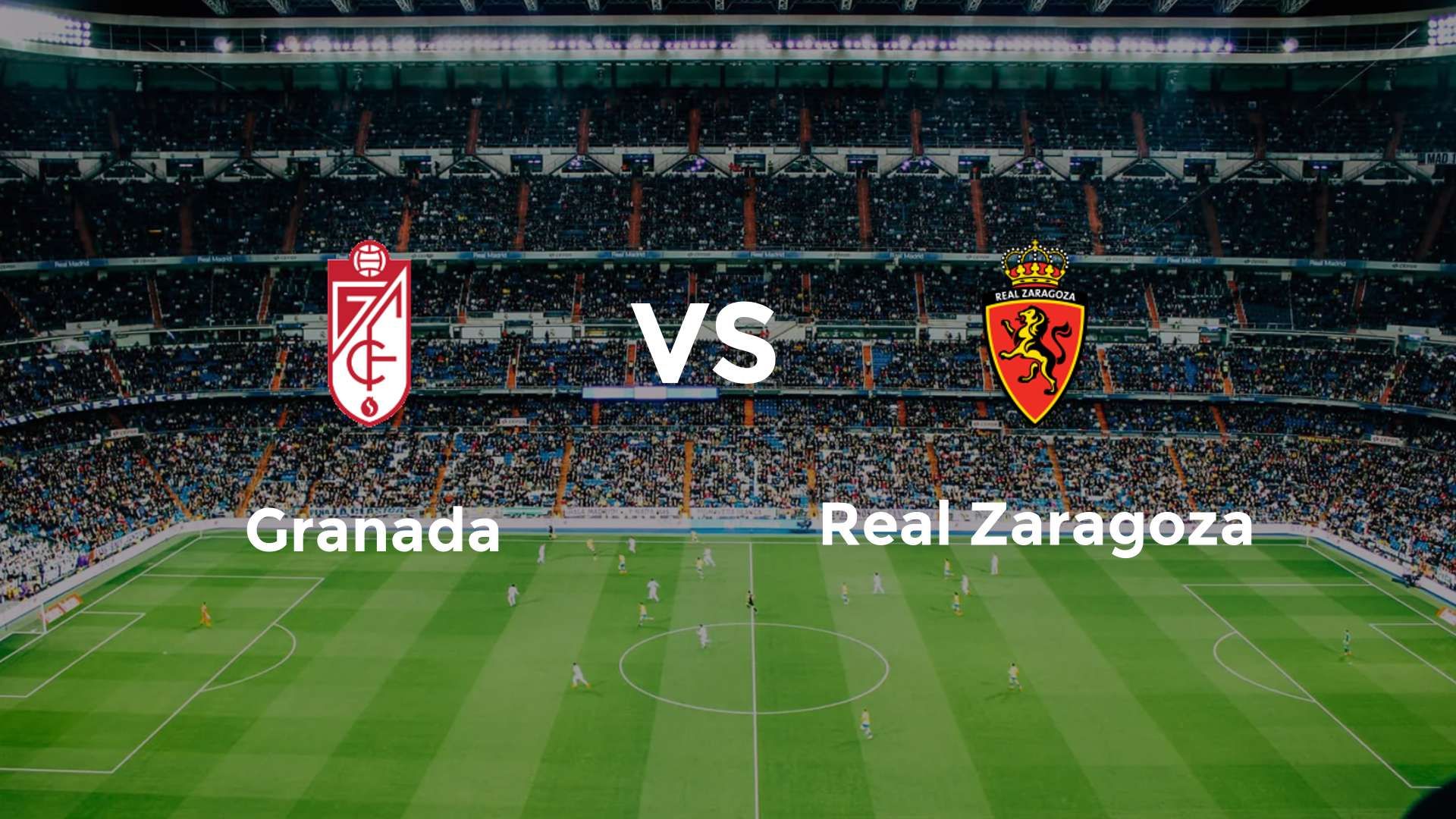 Granada vs Real Zaragoza