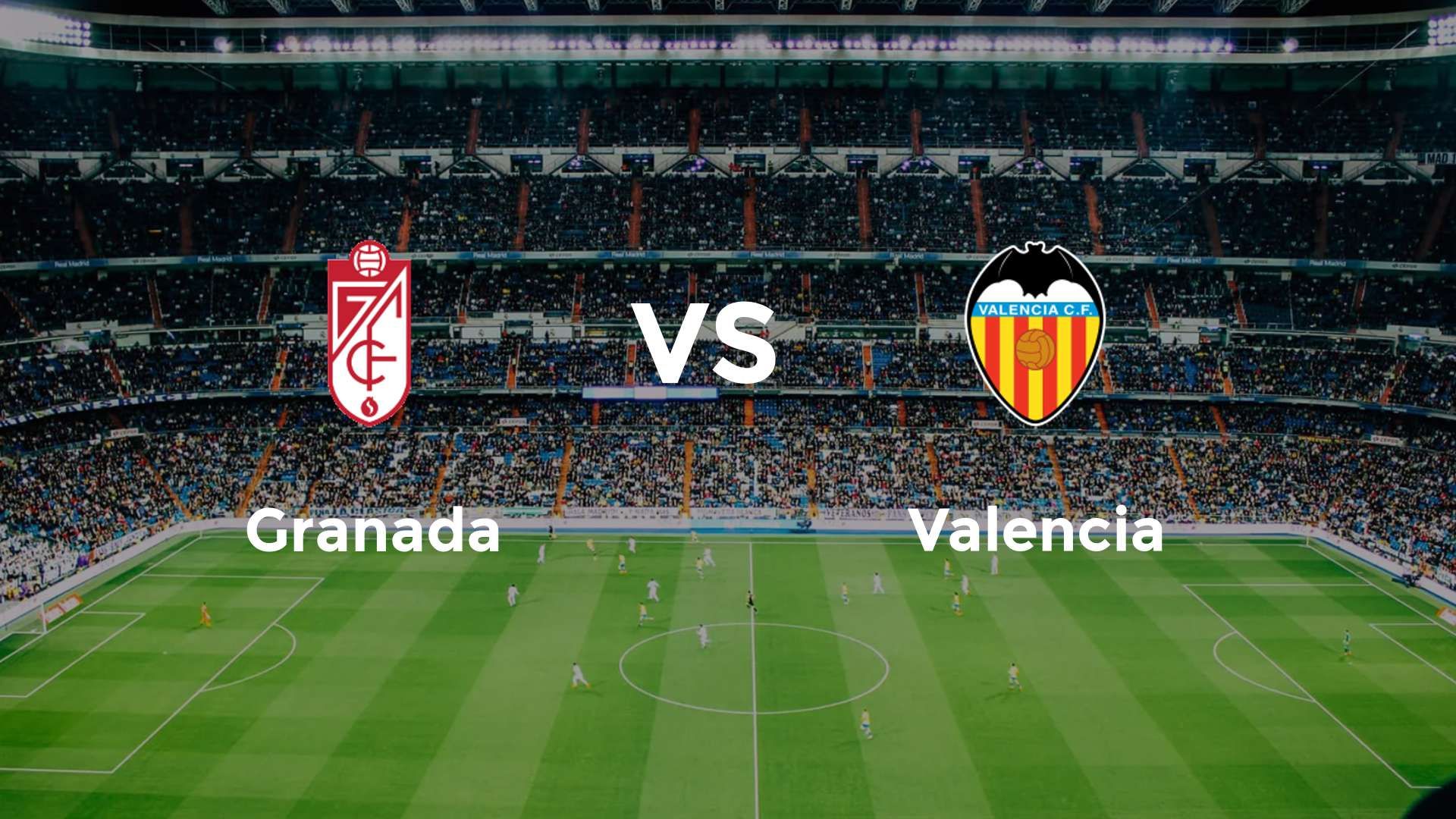 Granada vs Valencia