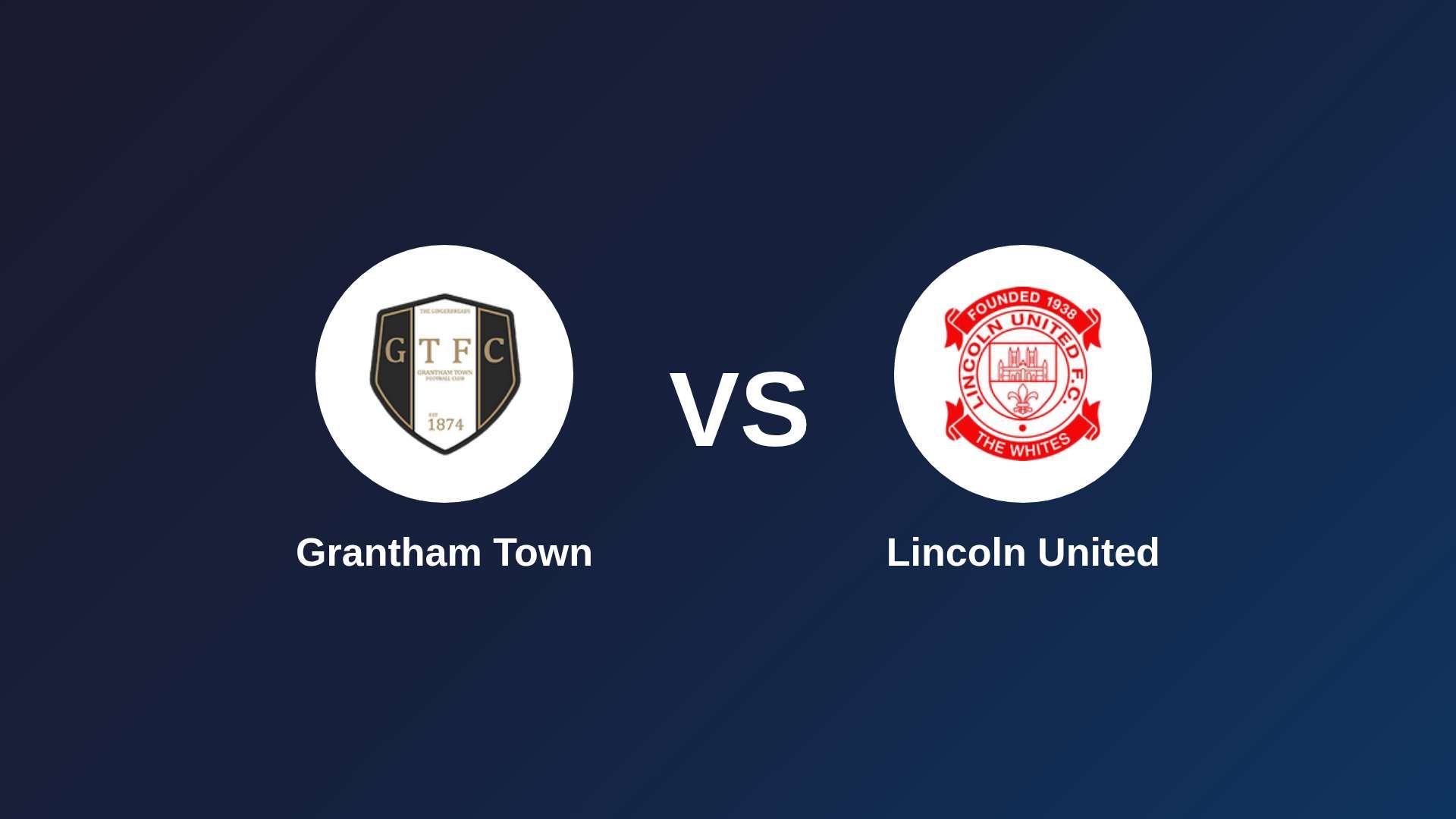 Grantham Town vs Lincoln United