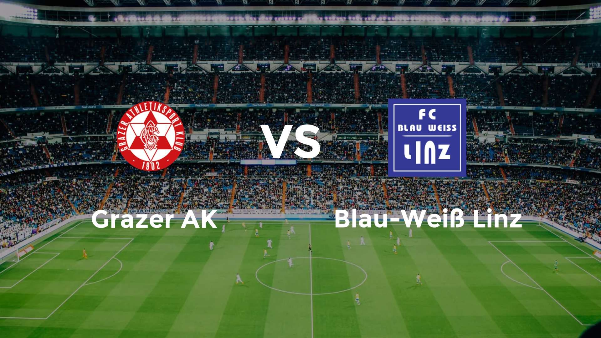 Grazer AK vs Blau-Weiß Linz