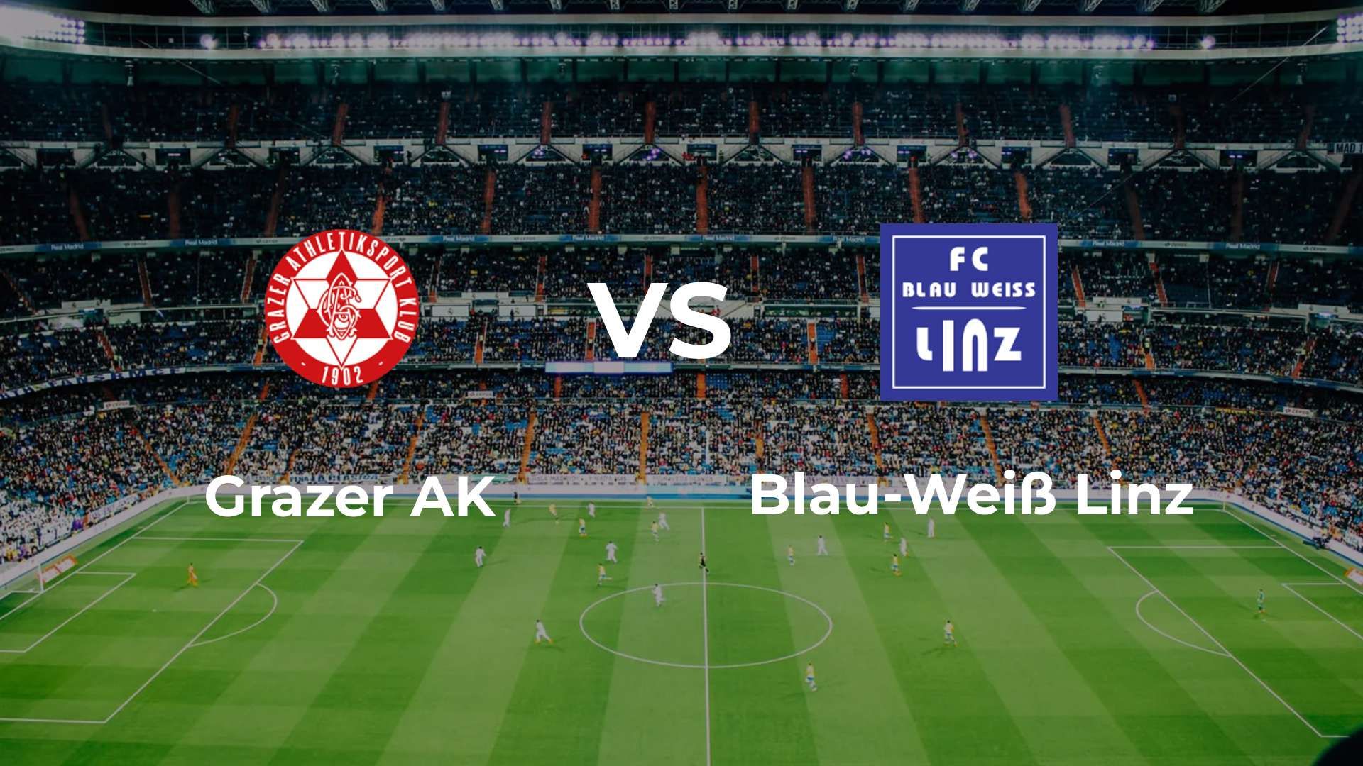 Grazer AK vs Blau-Weiß Linz