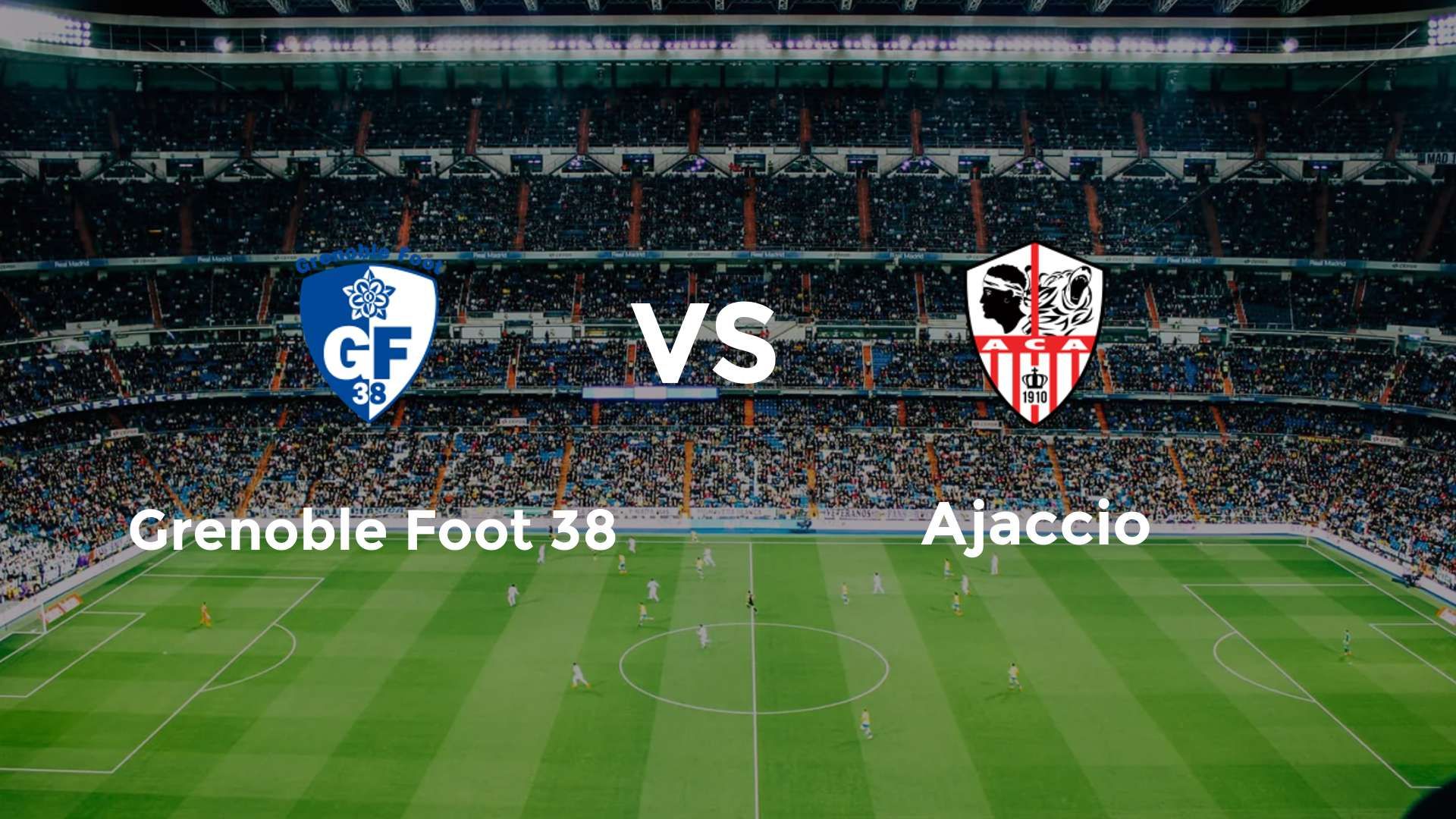 Grenoble Foot 38 vs Ajaccio