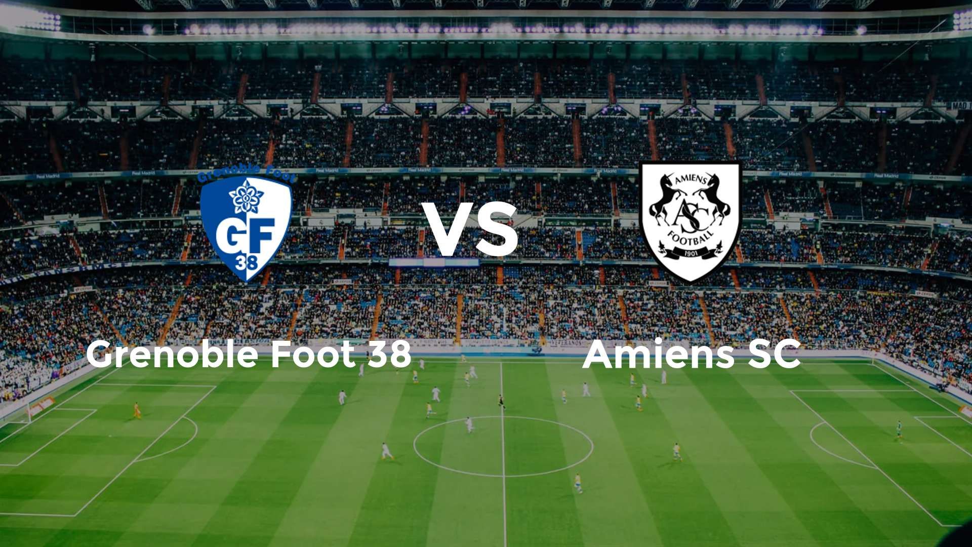 Grenoble Foot 38 vs Amiens SC