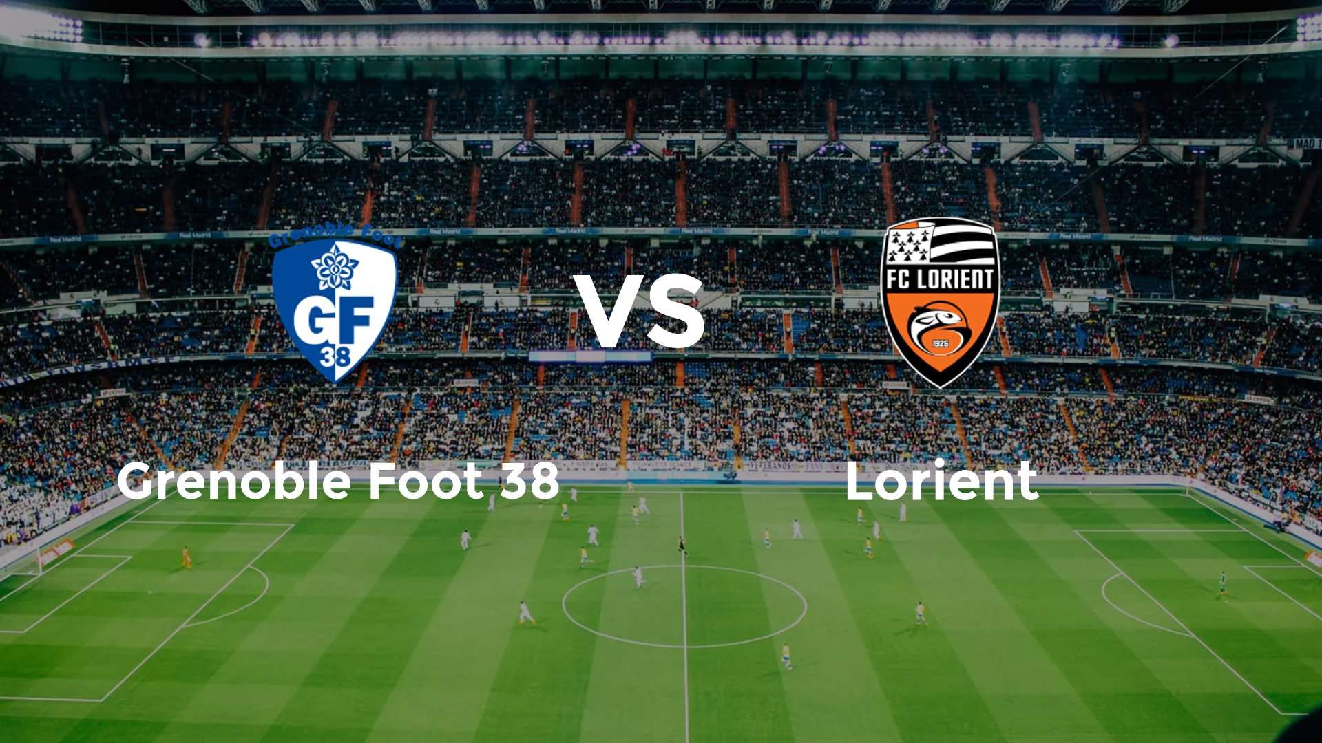Grenoble Foot 38 vs Lorient