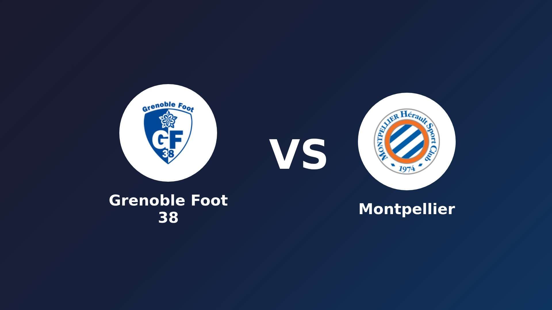 Grenoble Foot 38 vs Montpellier