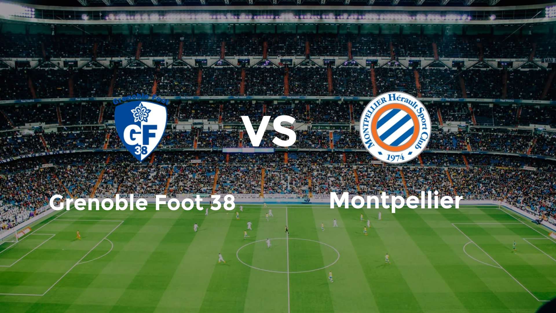 Grenoble Foot 38 vs Montpellier