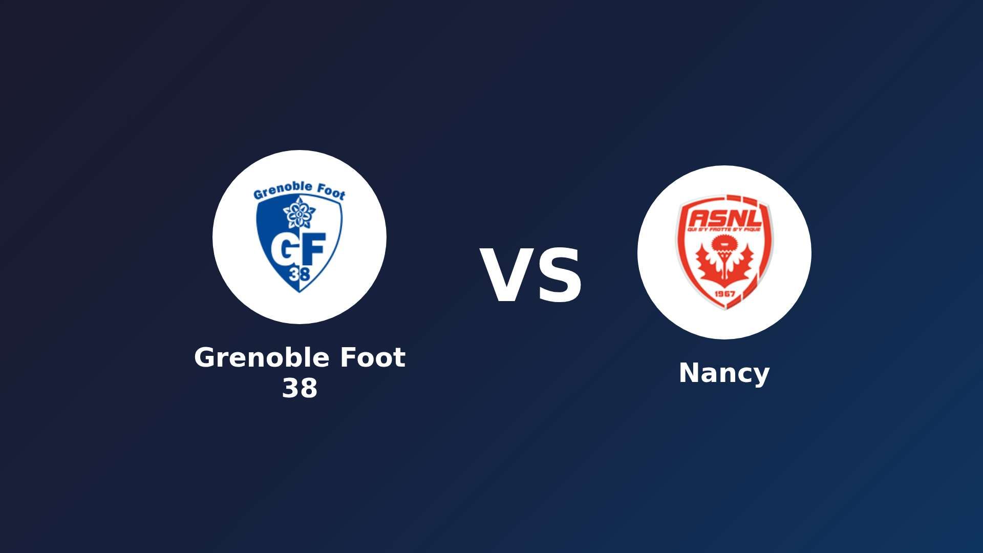 Grenoble Foot 38 vs Nancy