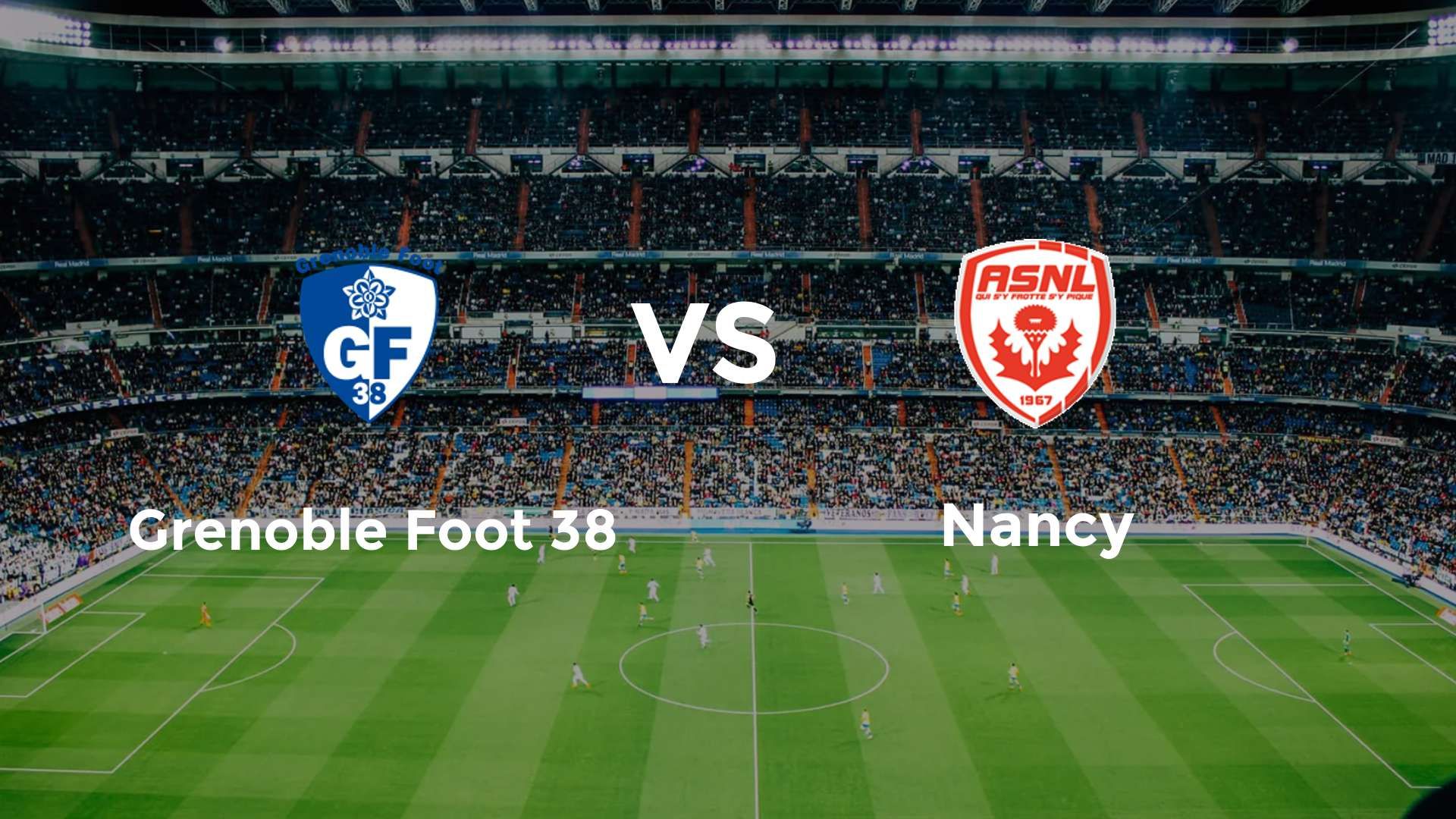 Grenoble Foot 38 vs Nancy
