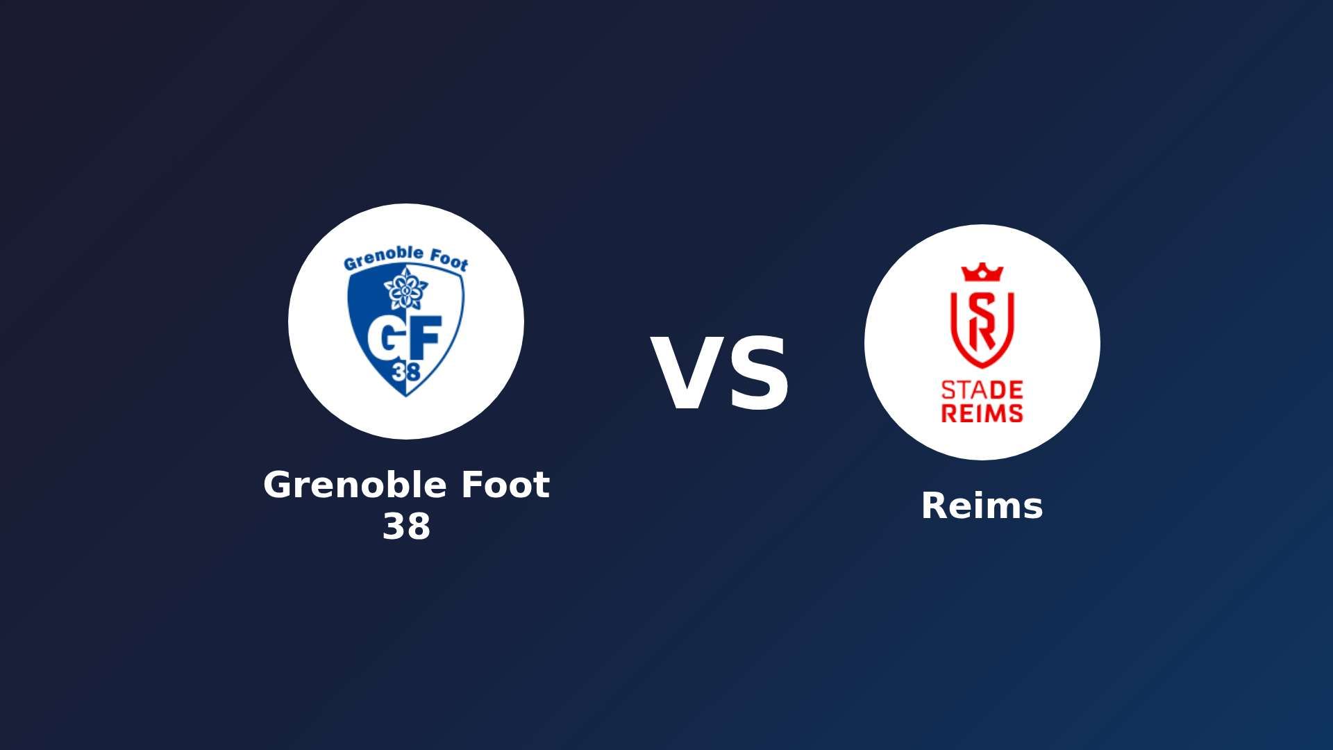 Grenoble Foot 38 vs Reims