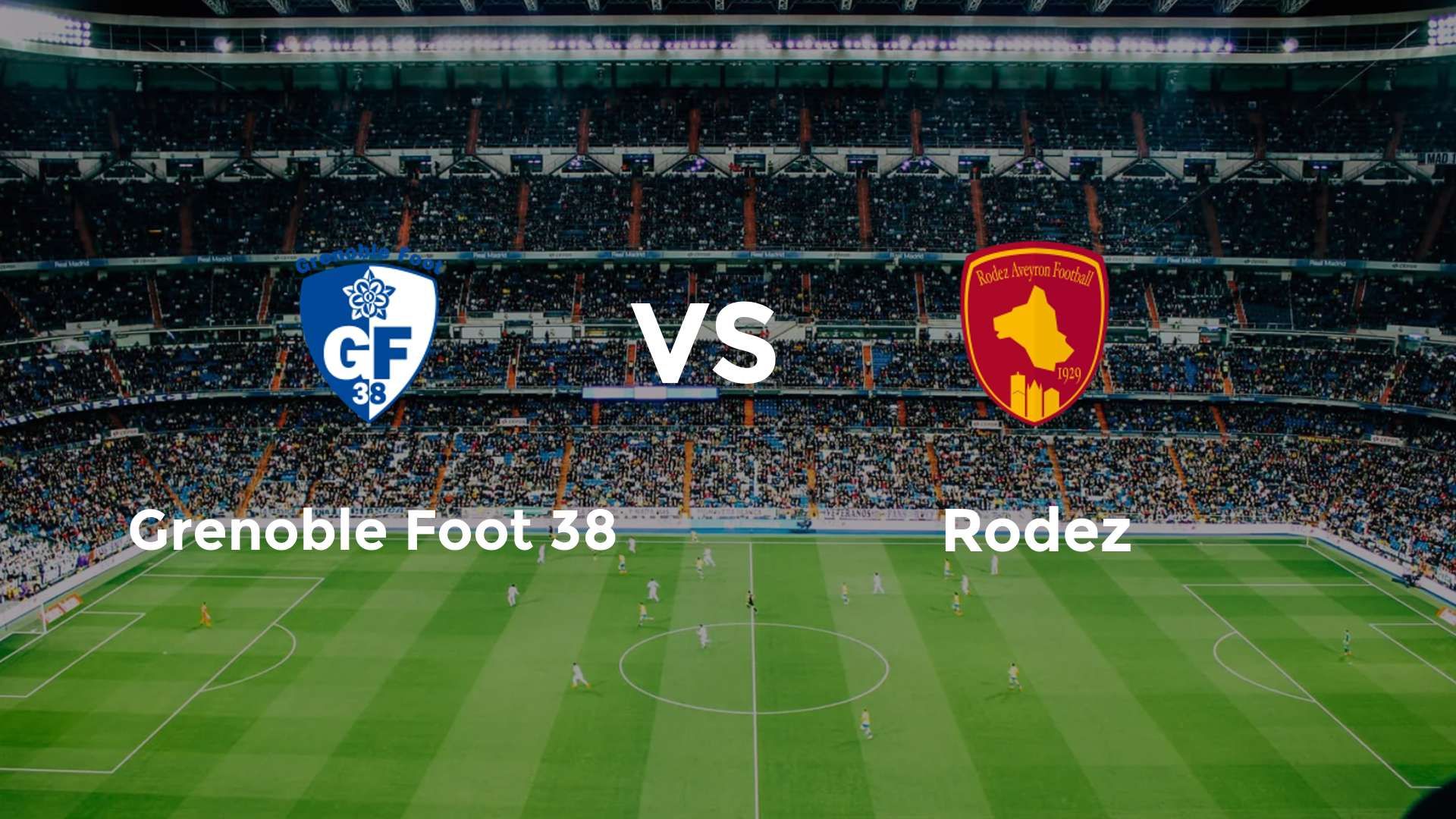 Grenoble Foot 38 vs Rodez