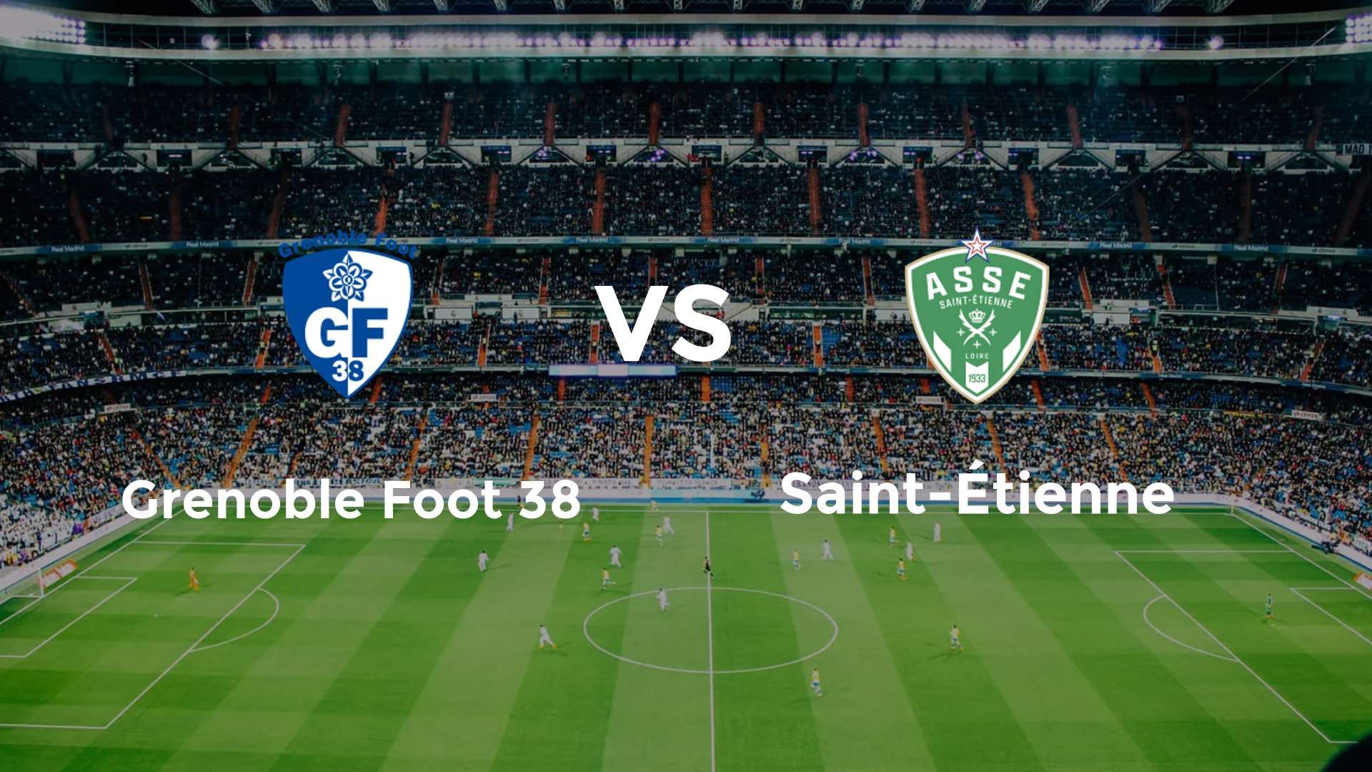 Grenoble Foot 38 vs Saint-Étienne