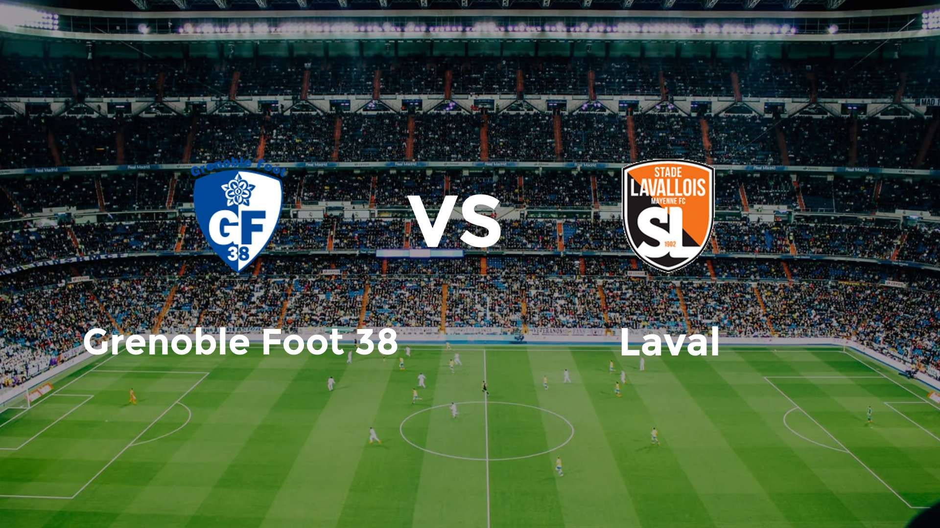 Grenoble Foot 38 vs Laval