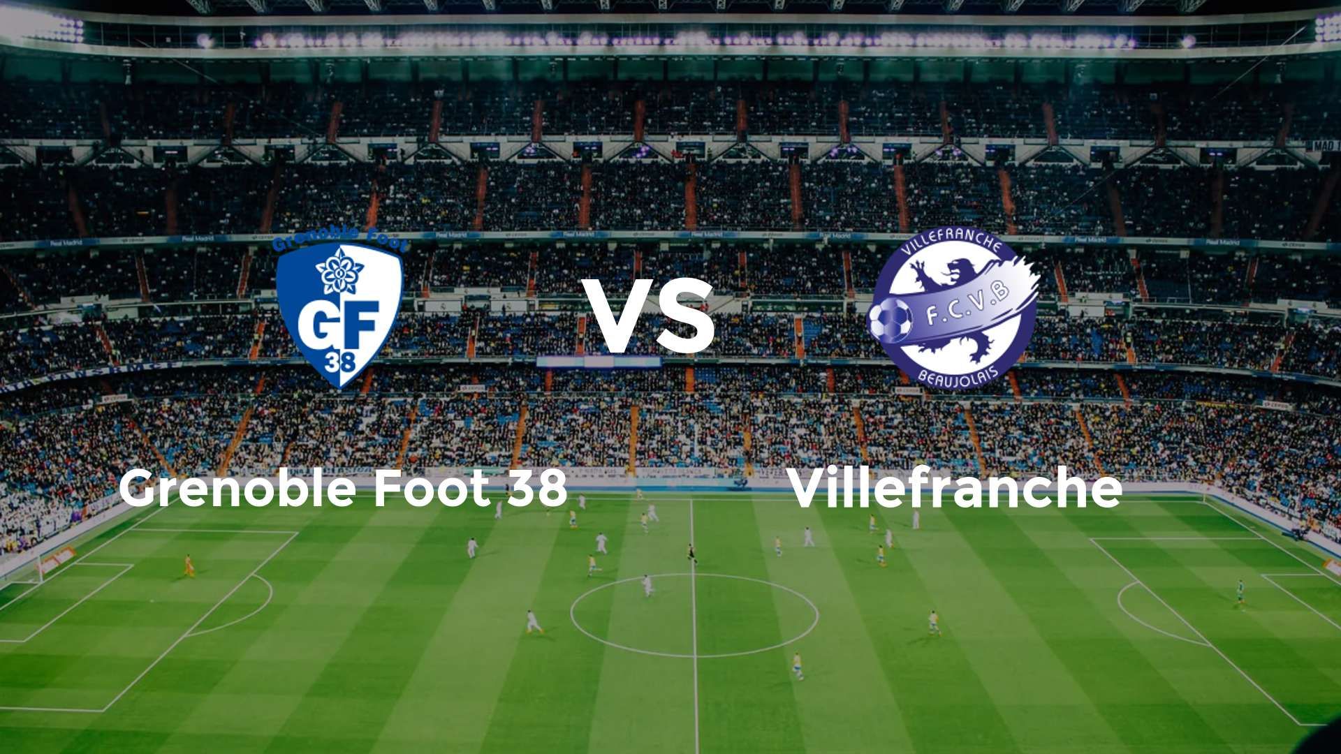 Grenoble Foot 38 vs Villefranche