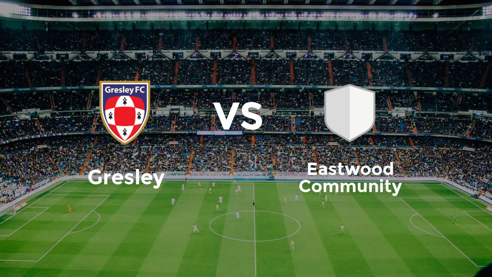 Gresley vs Eastwood Community