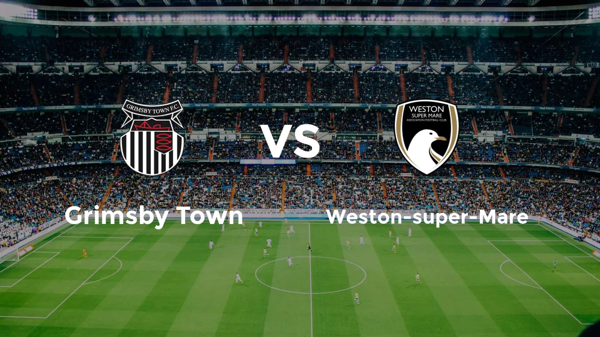 Grimsby Town vs (F)eston-super-Mare