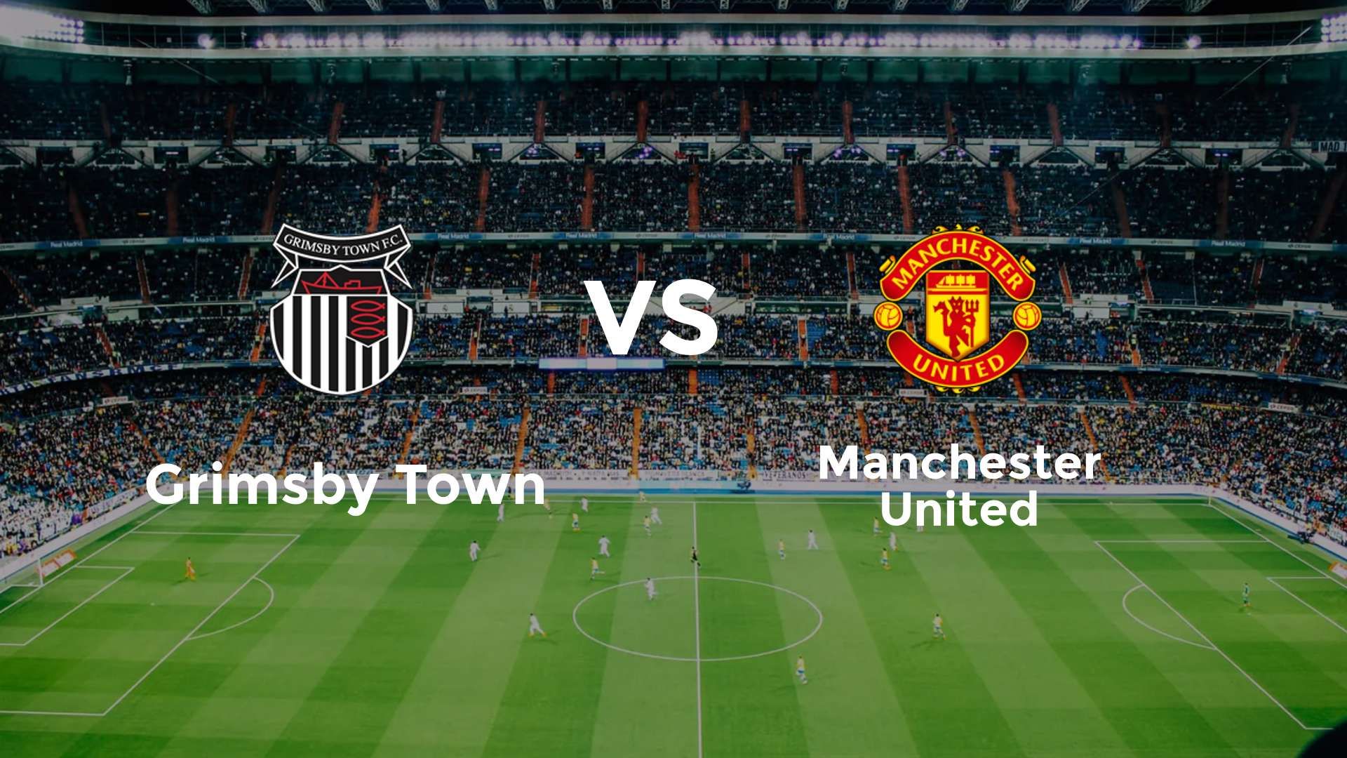 Grimsby Town vs Manchester United