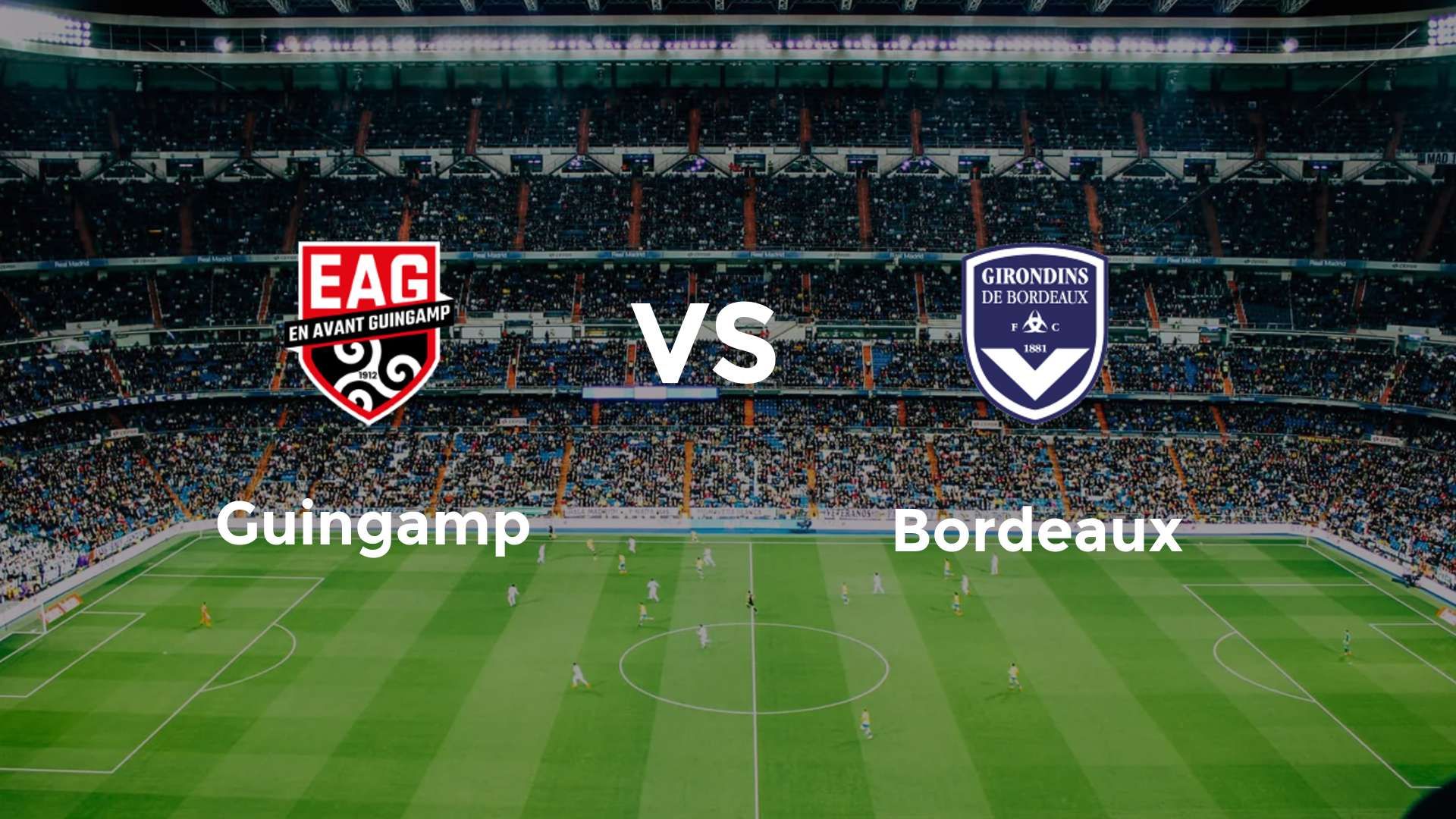 Guingamp vs Bordeaux