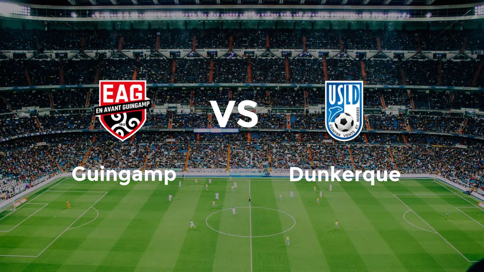 Guingamp vs Dunkerque