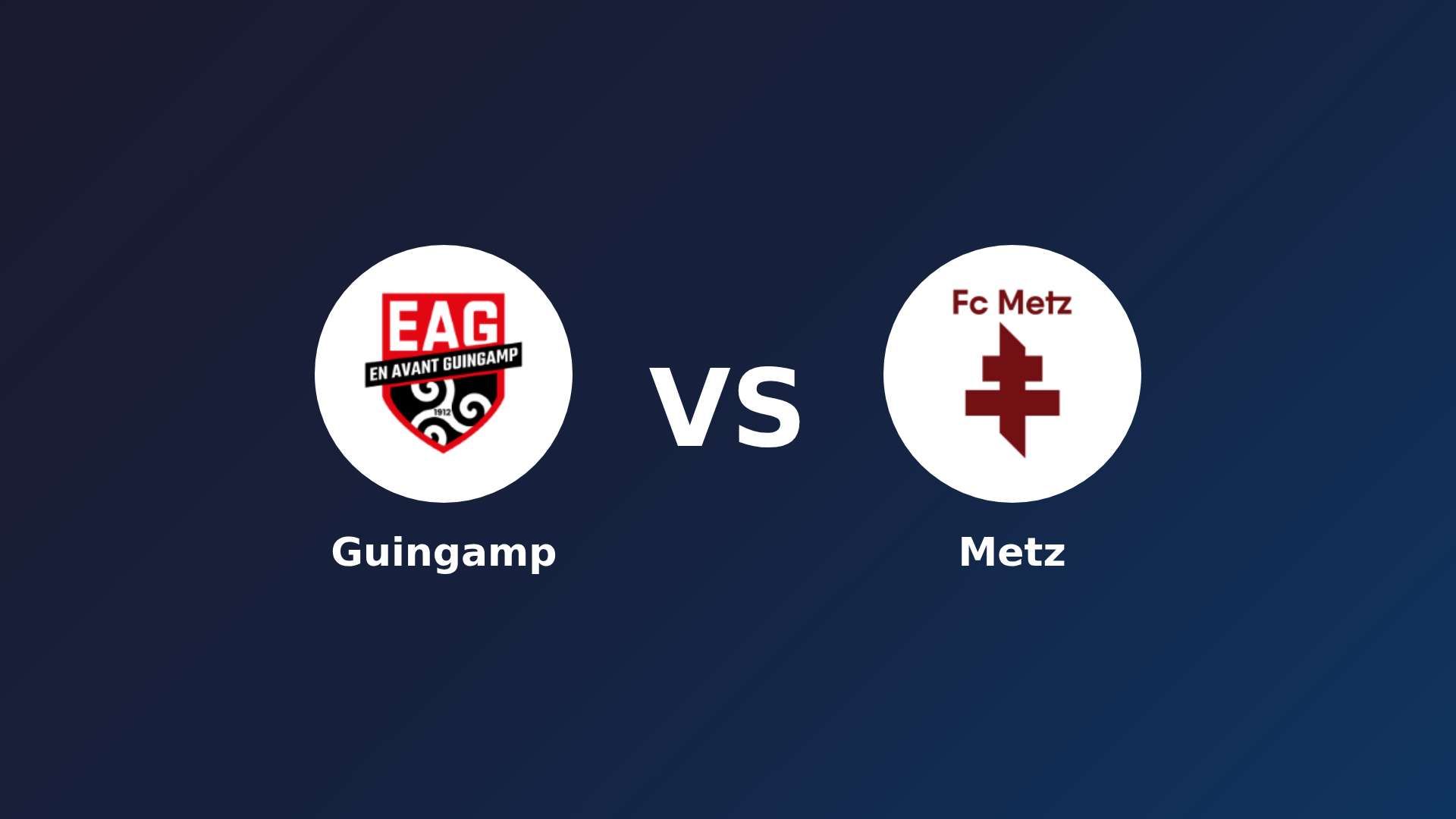Guingamp vs Metz