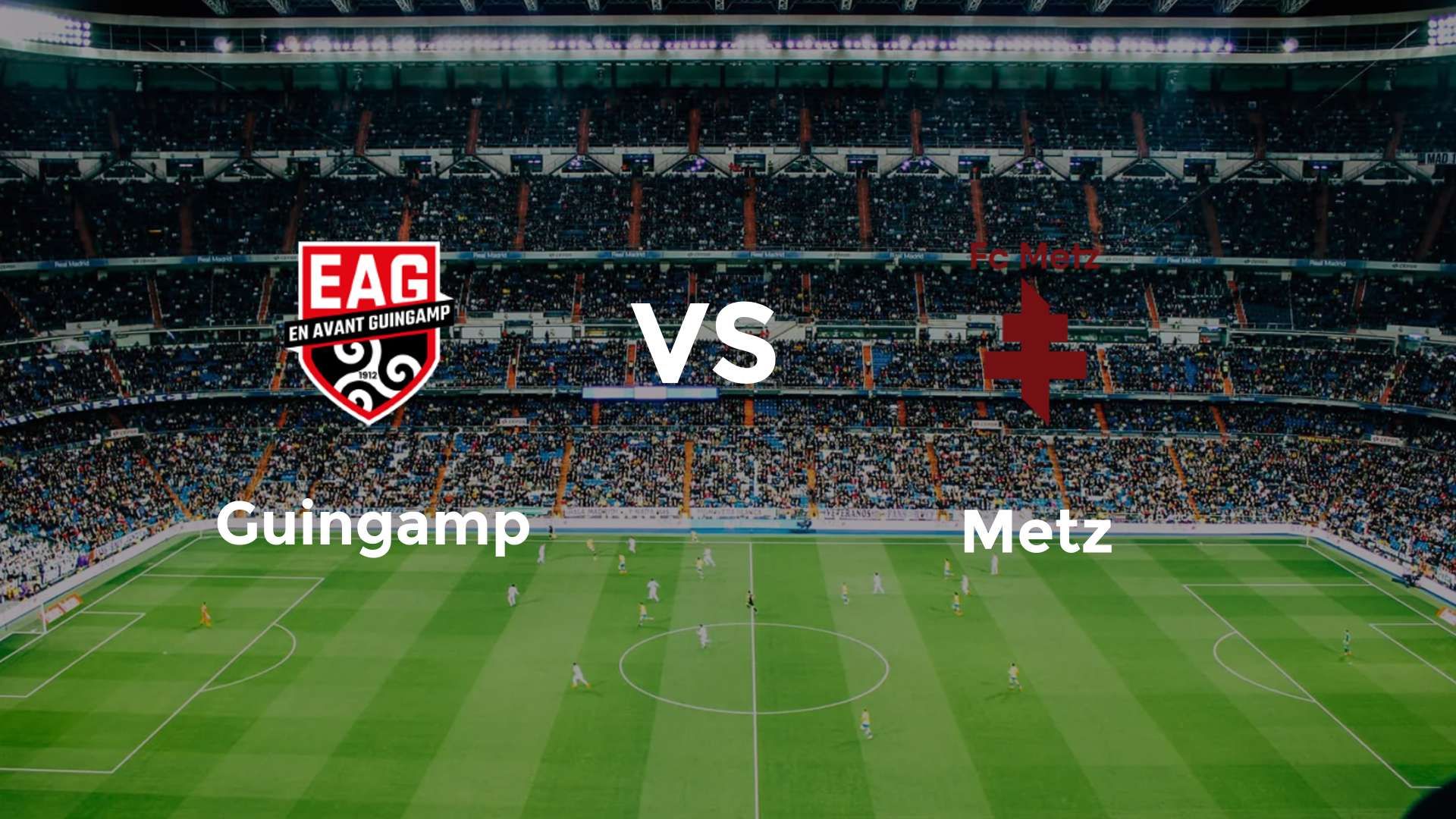 Guingamp vs Metz
