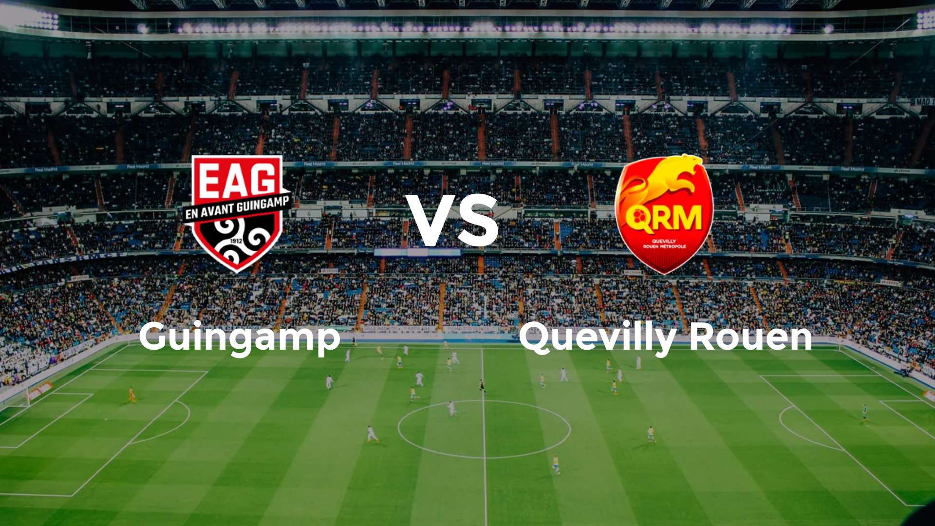 Guingamp vs Quevilly Rouen