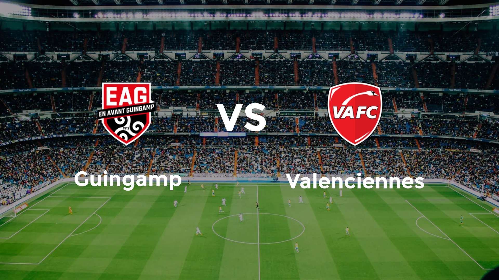 Guingamp vs Valenciennes