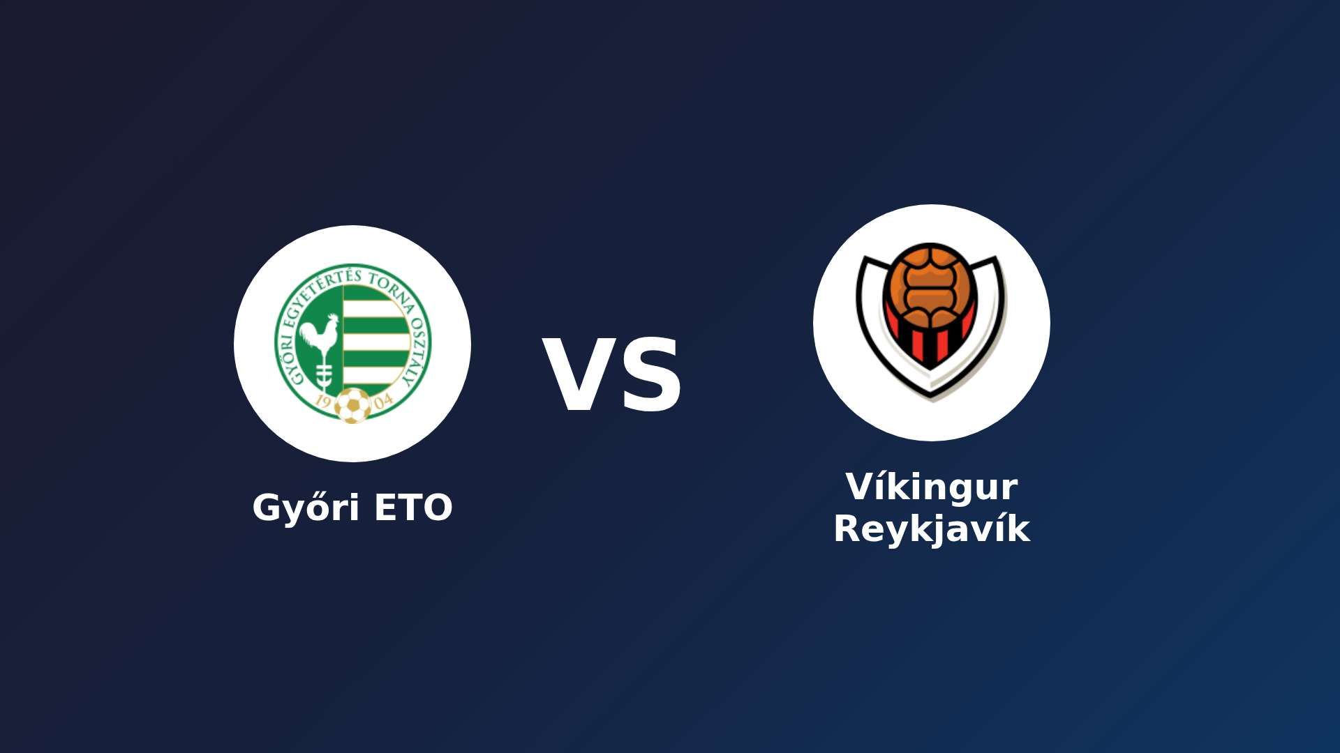 Győri ETO vs Víkingur Reykjavík