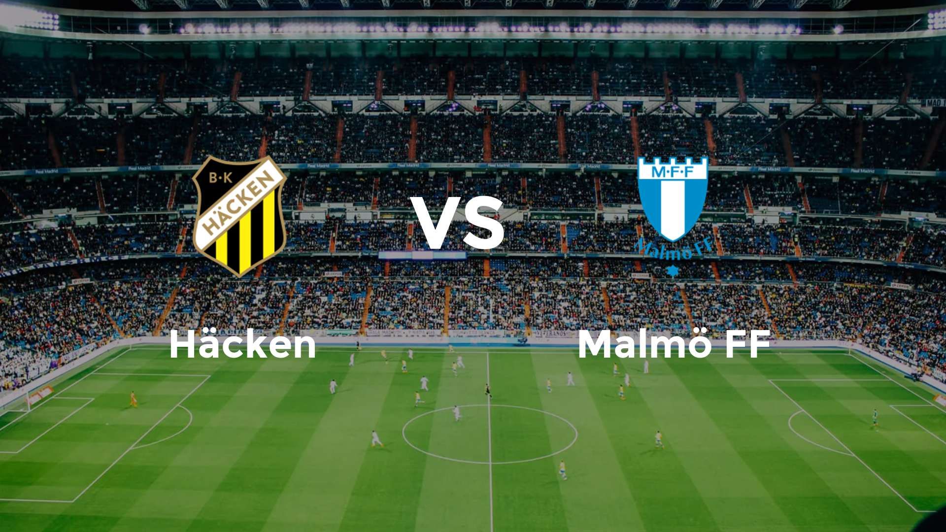 Häcken vs Malmö FF