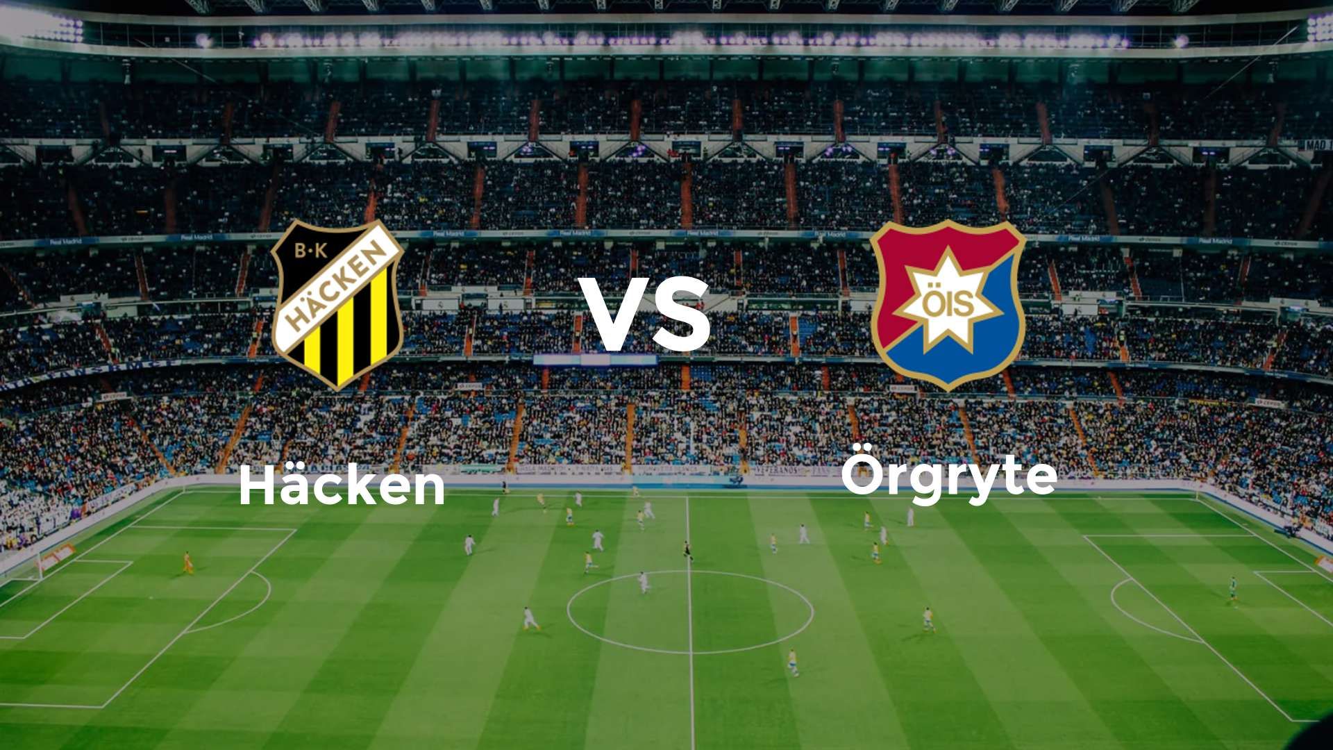 Häcken vs Örgryte