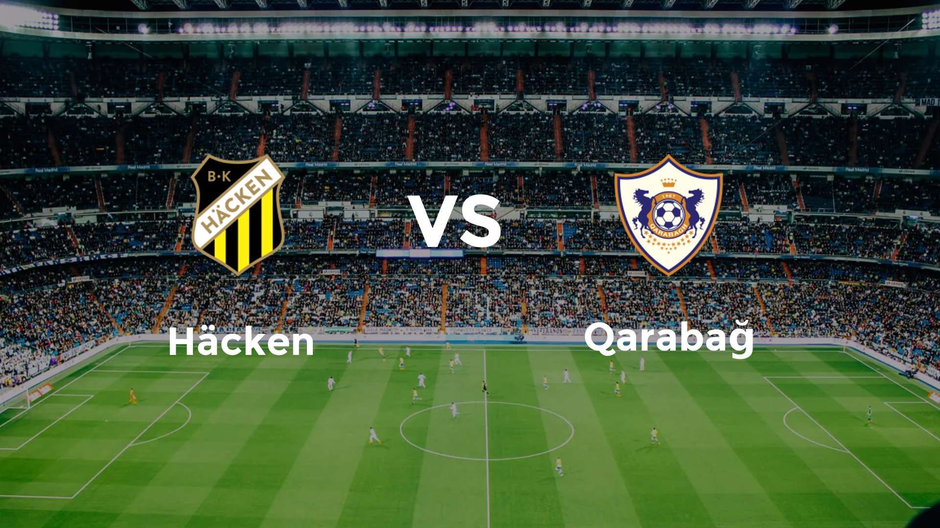 Häcken vs Qarabağ