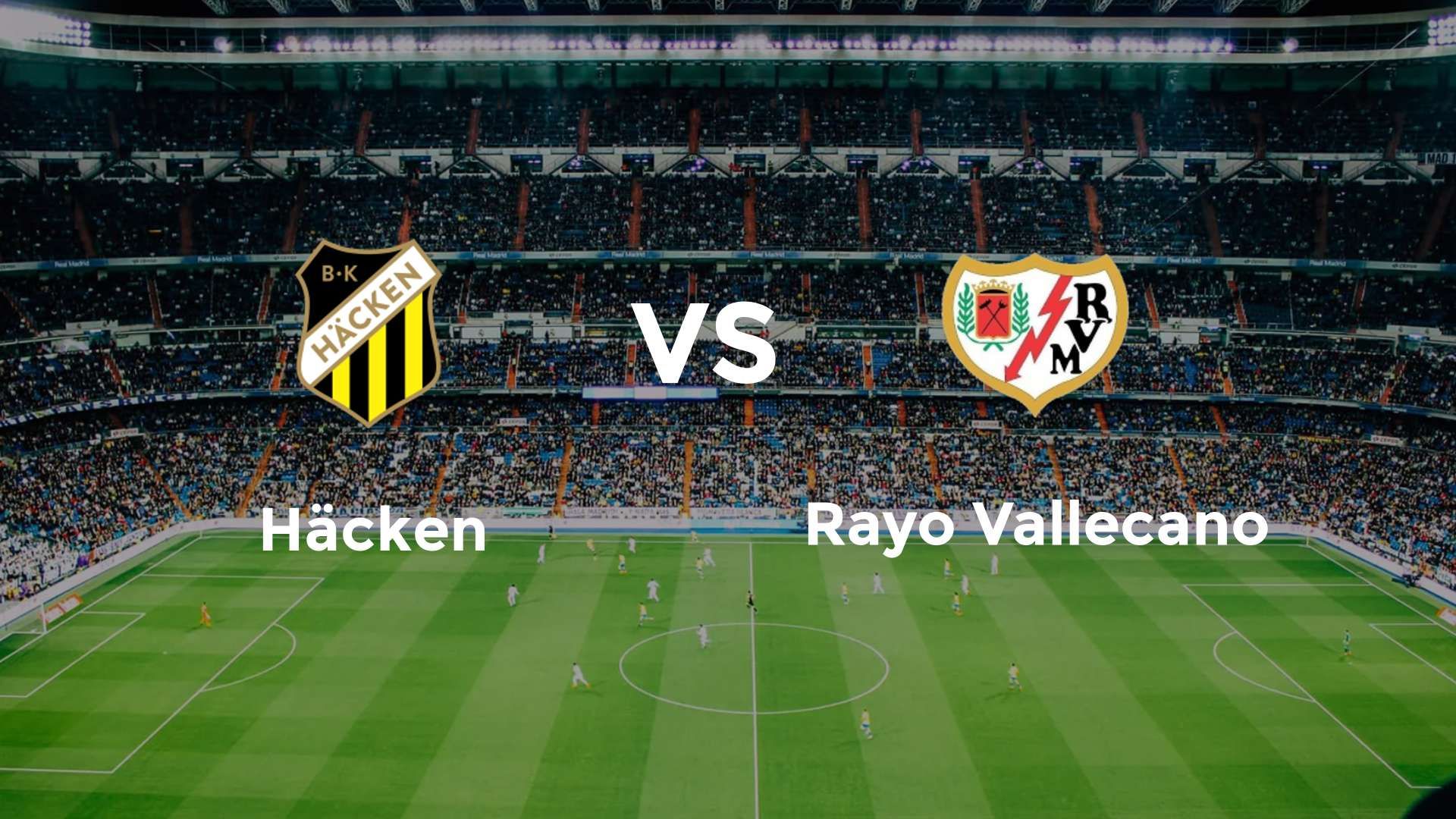 Häcken vs Rayo Vallecano