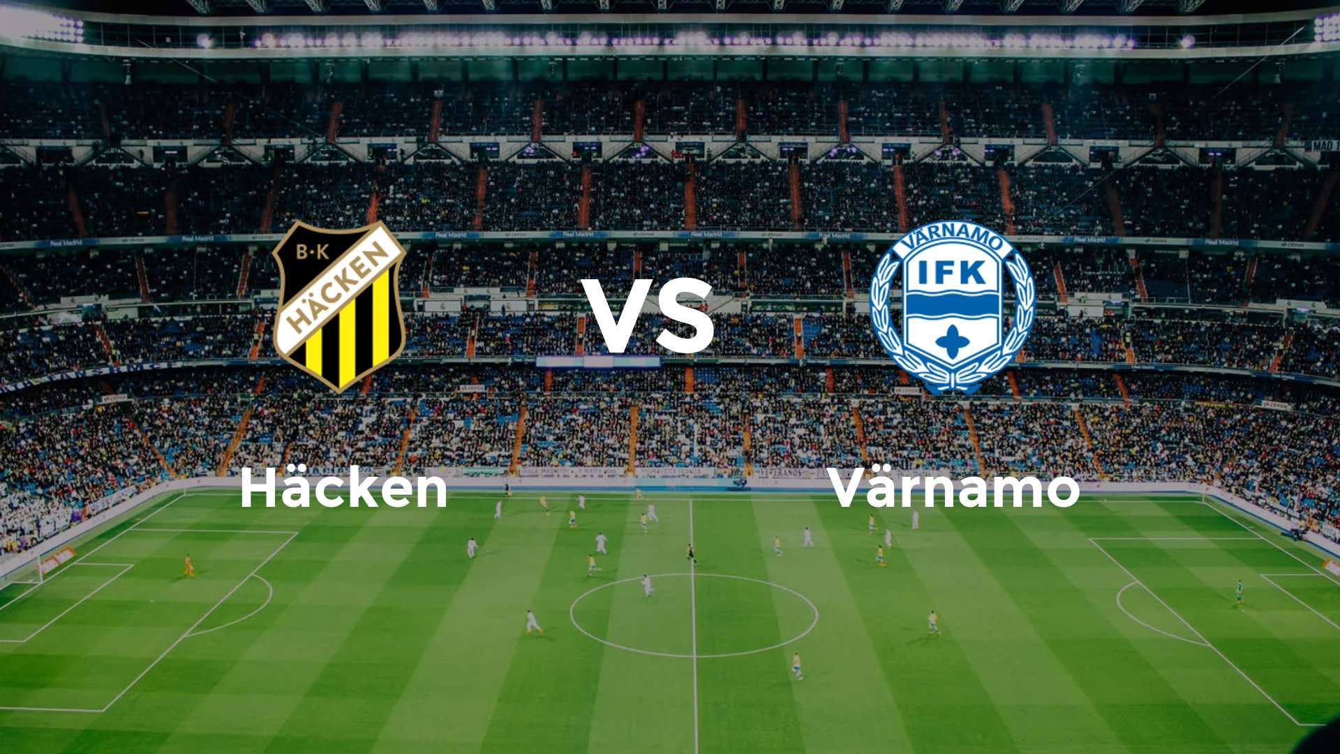 Häcken vs Värnamo