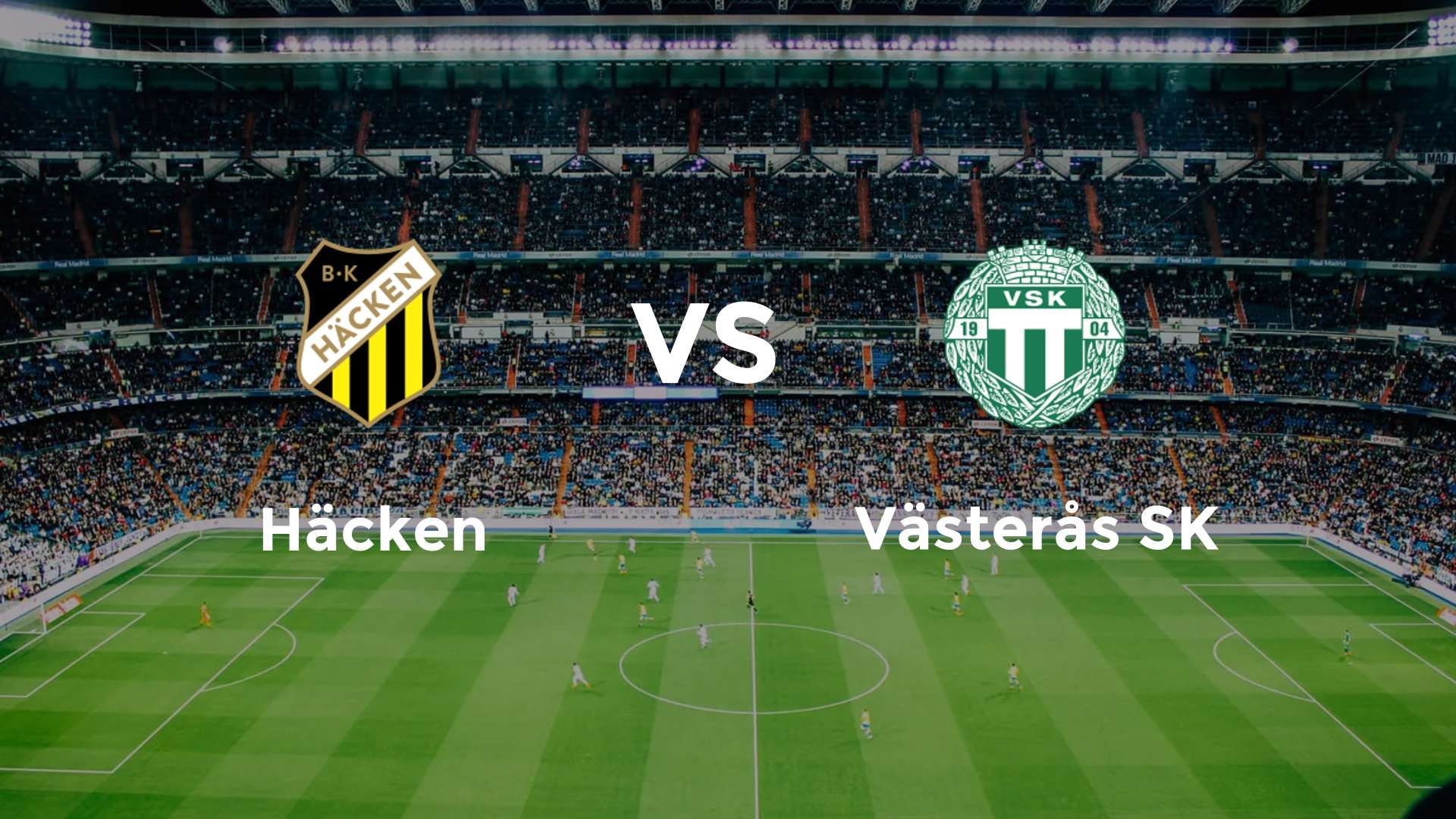 Häcken vs Västerås SK