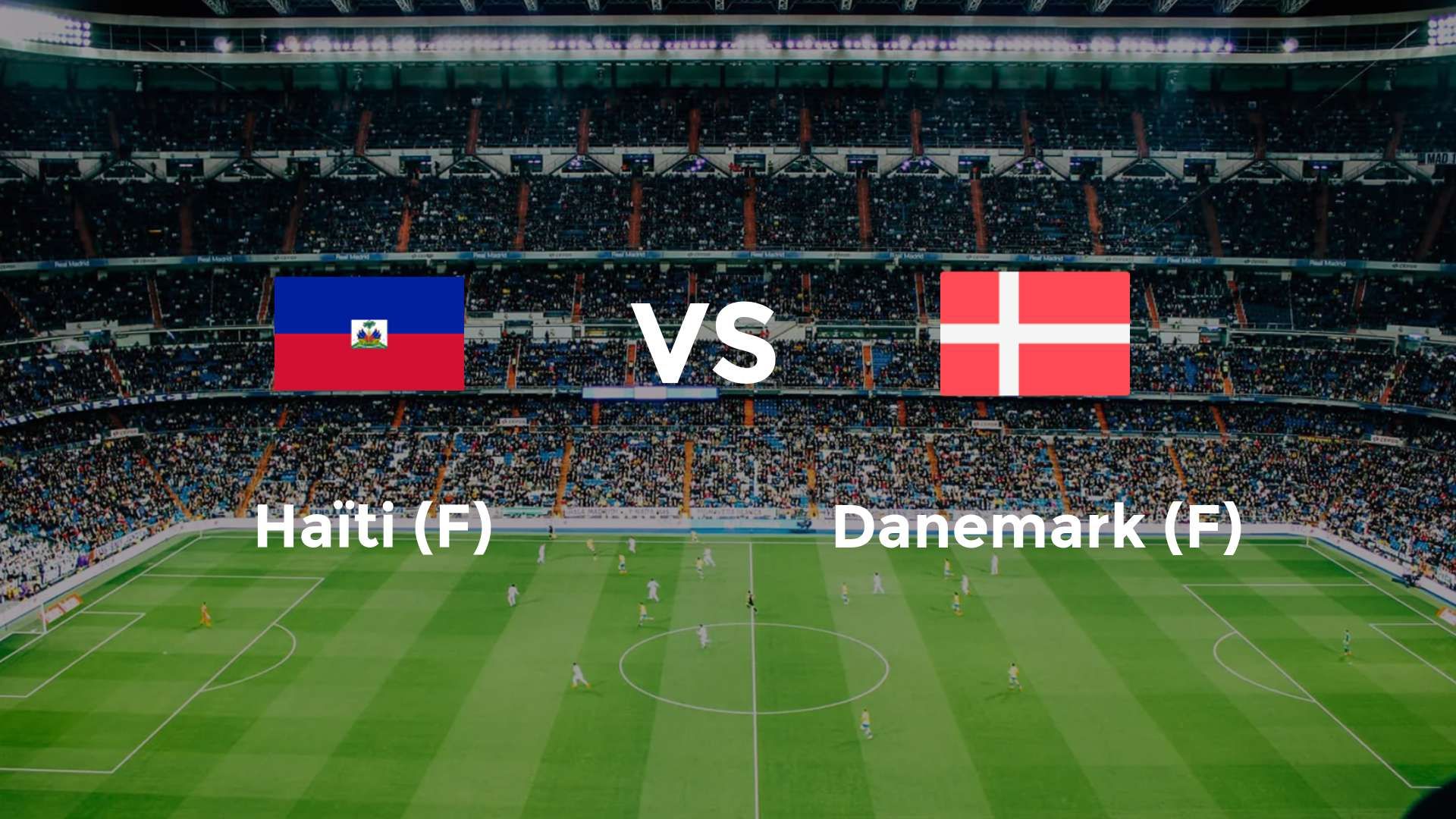 Haïti (F) vs Danemark (F)