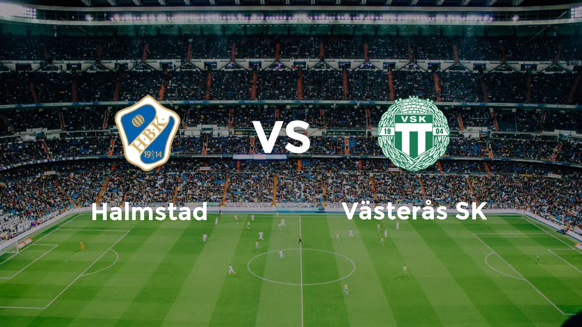 Halmstad vs Västerås SK