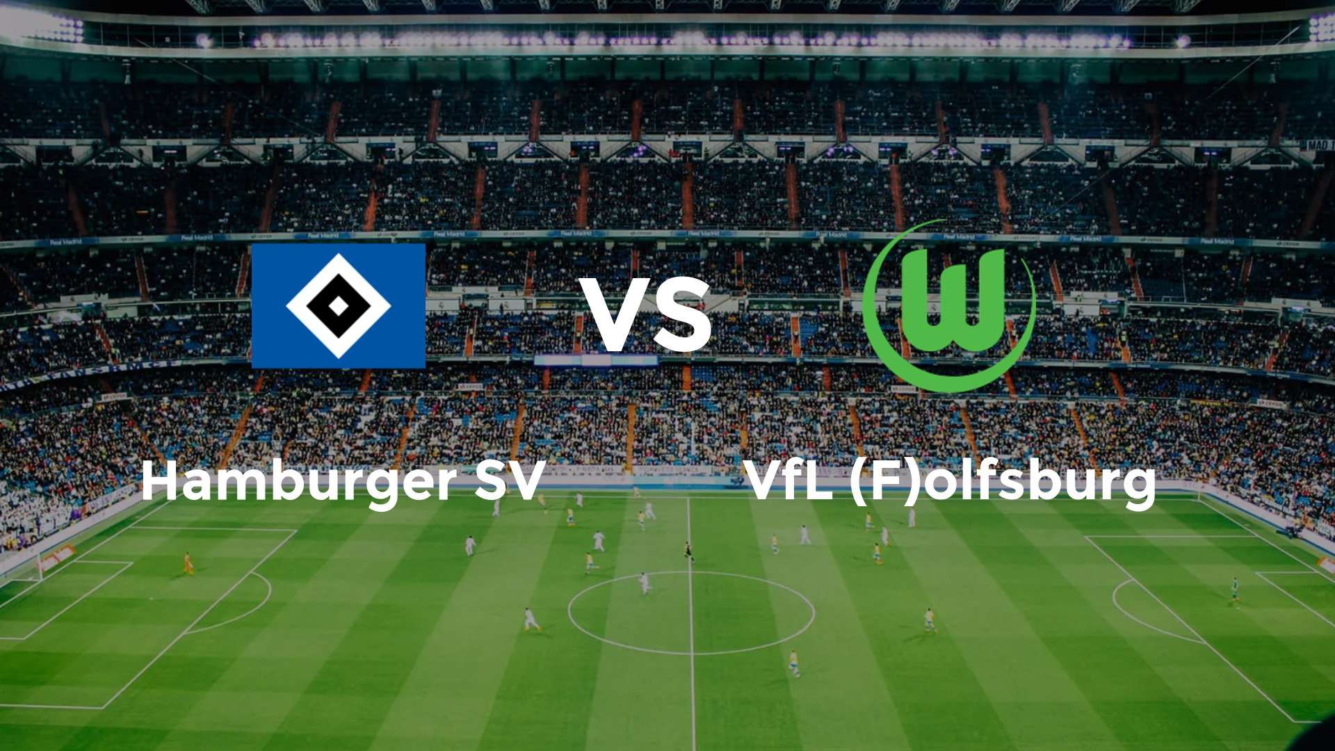 Hamburger SV vs VfL (F)olfsburg