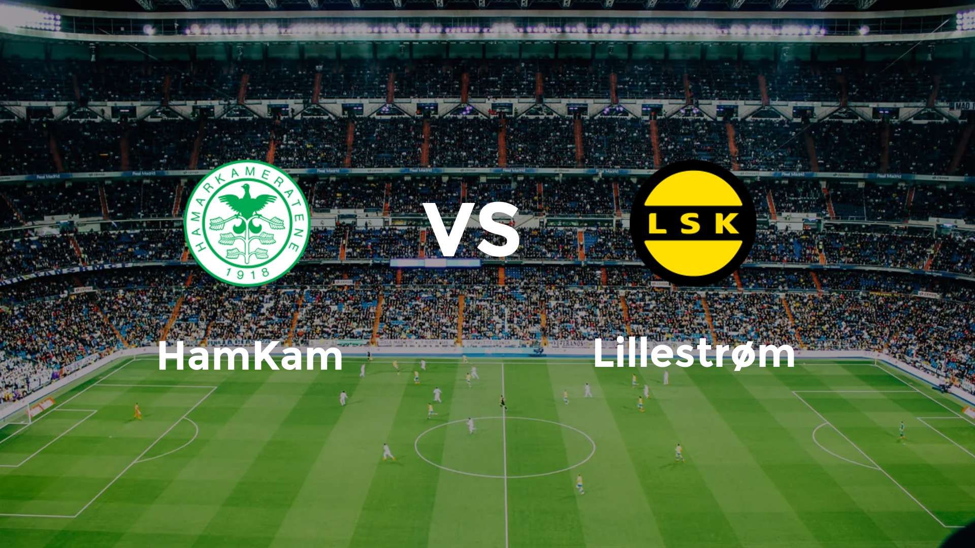 HamKam vs Lillestrøm