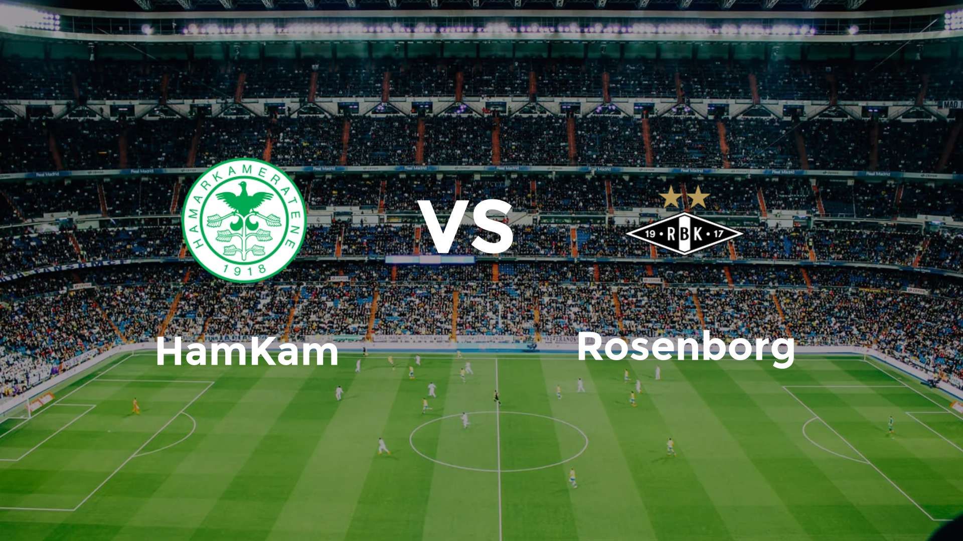 HamKam vs Rosenborg