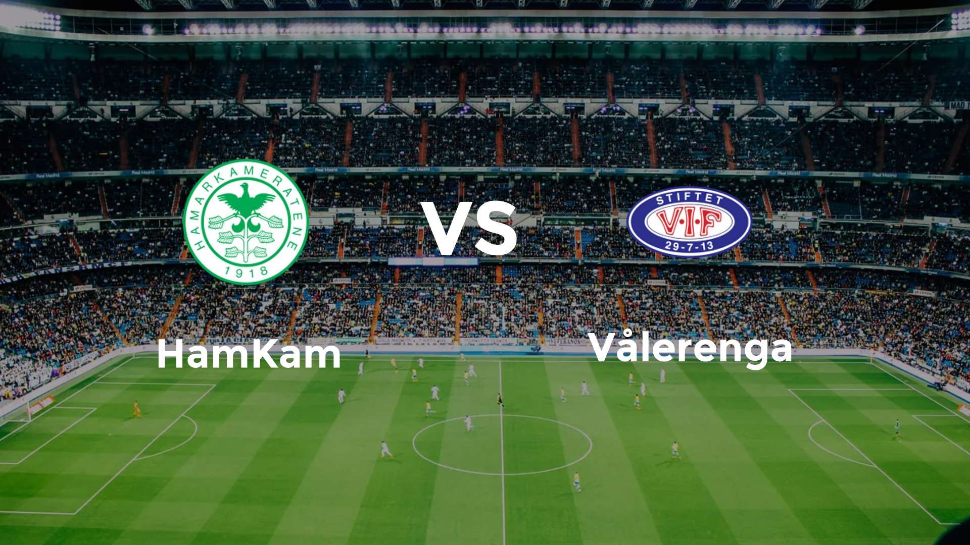 HamKam vs Vålerenga