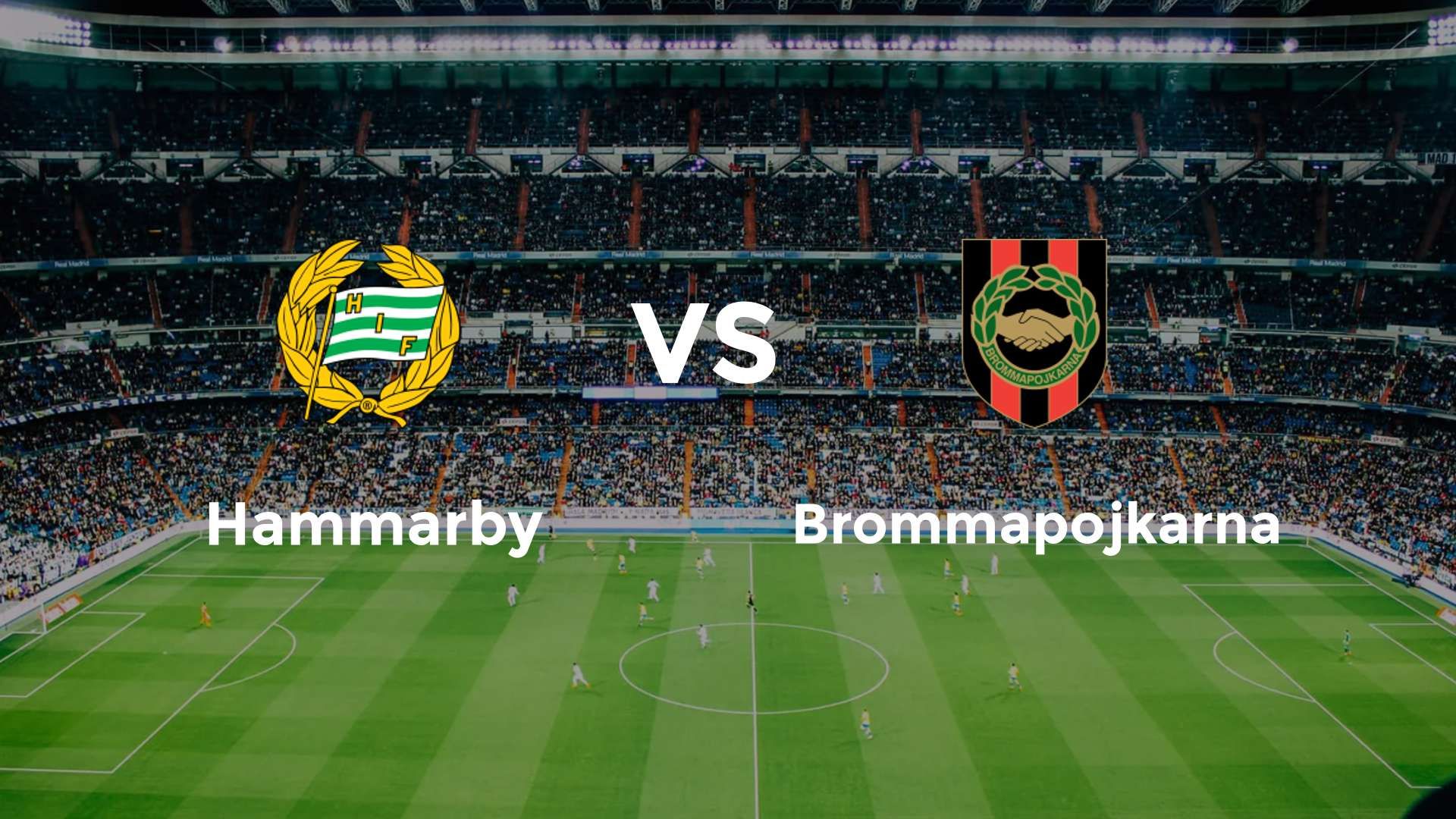 Hammarby vs Brommapojkarna