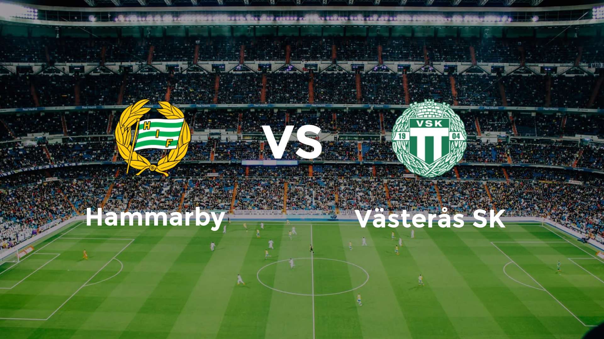 Hammarby vs Västerås SK