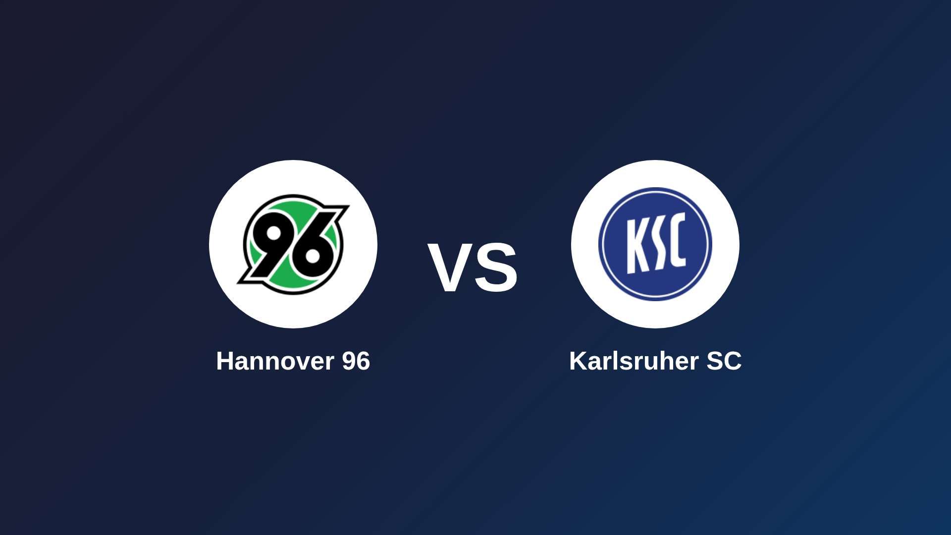 Hannover 96 vs Karlsruher SC