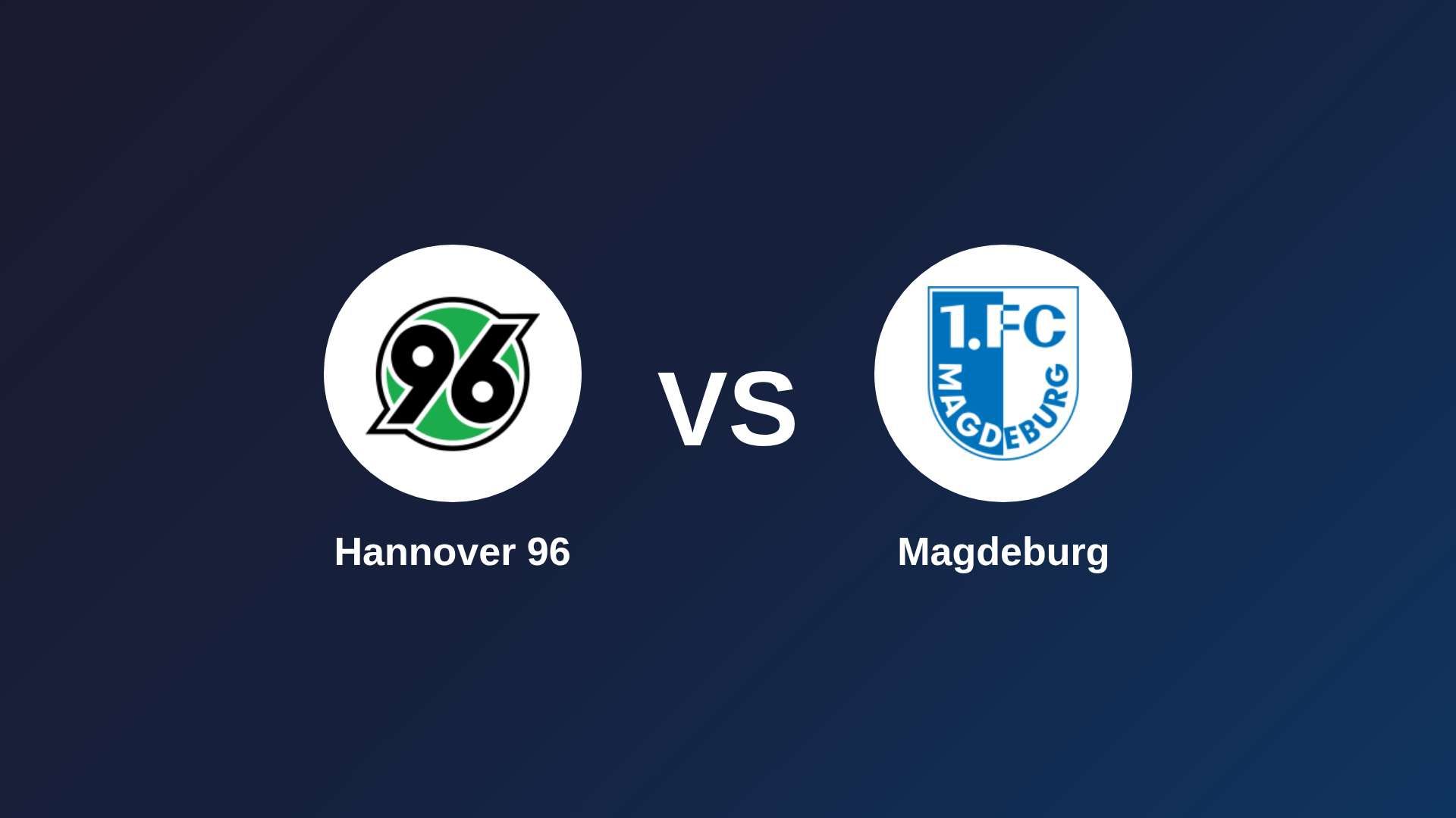 Hannover 96 vs Magdeburg