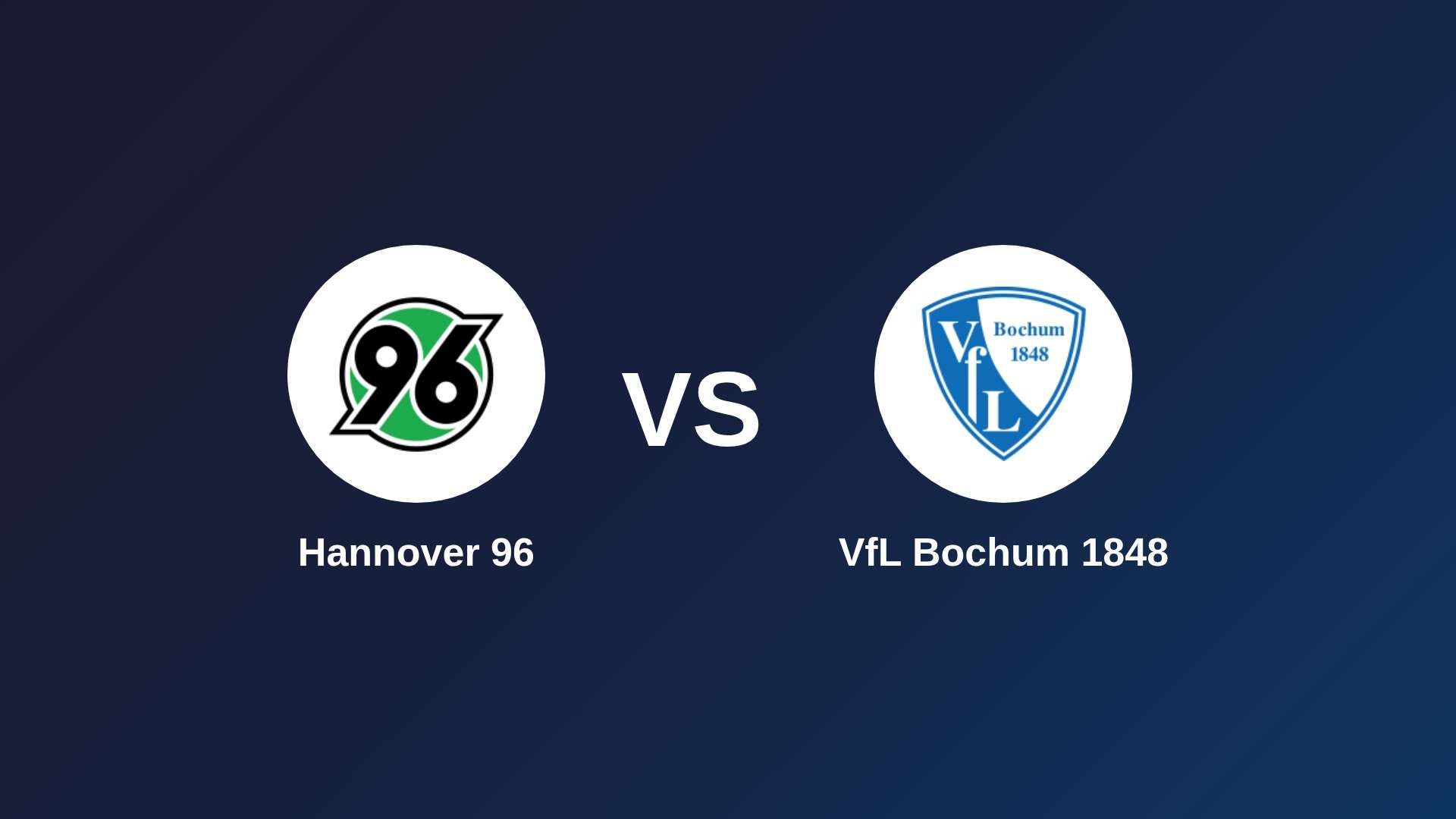 Hannover 96 vs VfL Bochum 1848