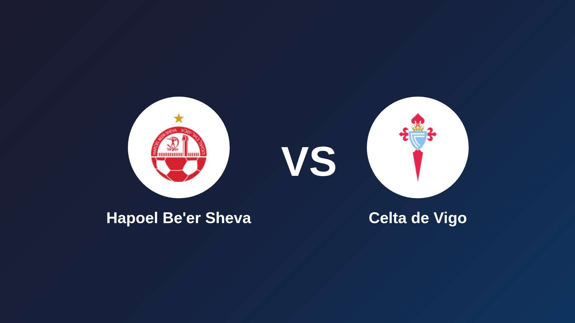 Hapoel Be'er Sheva vs Celta de Vigo