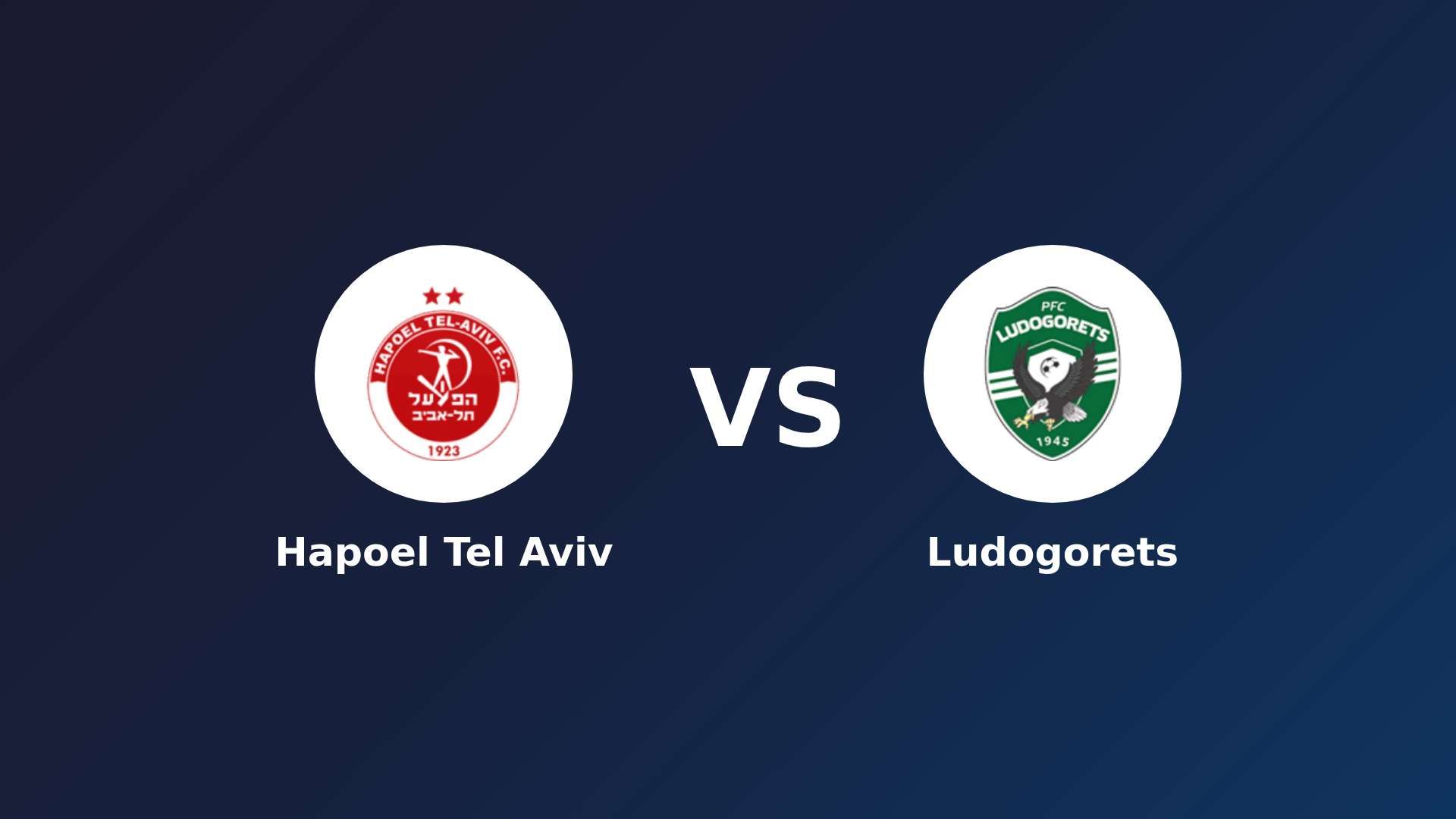 Hapoel Tel Aviv vs Ludogorets